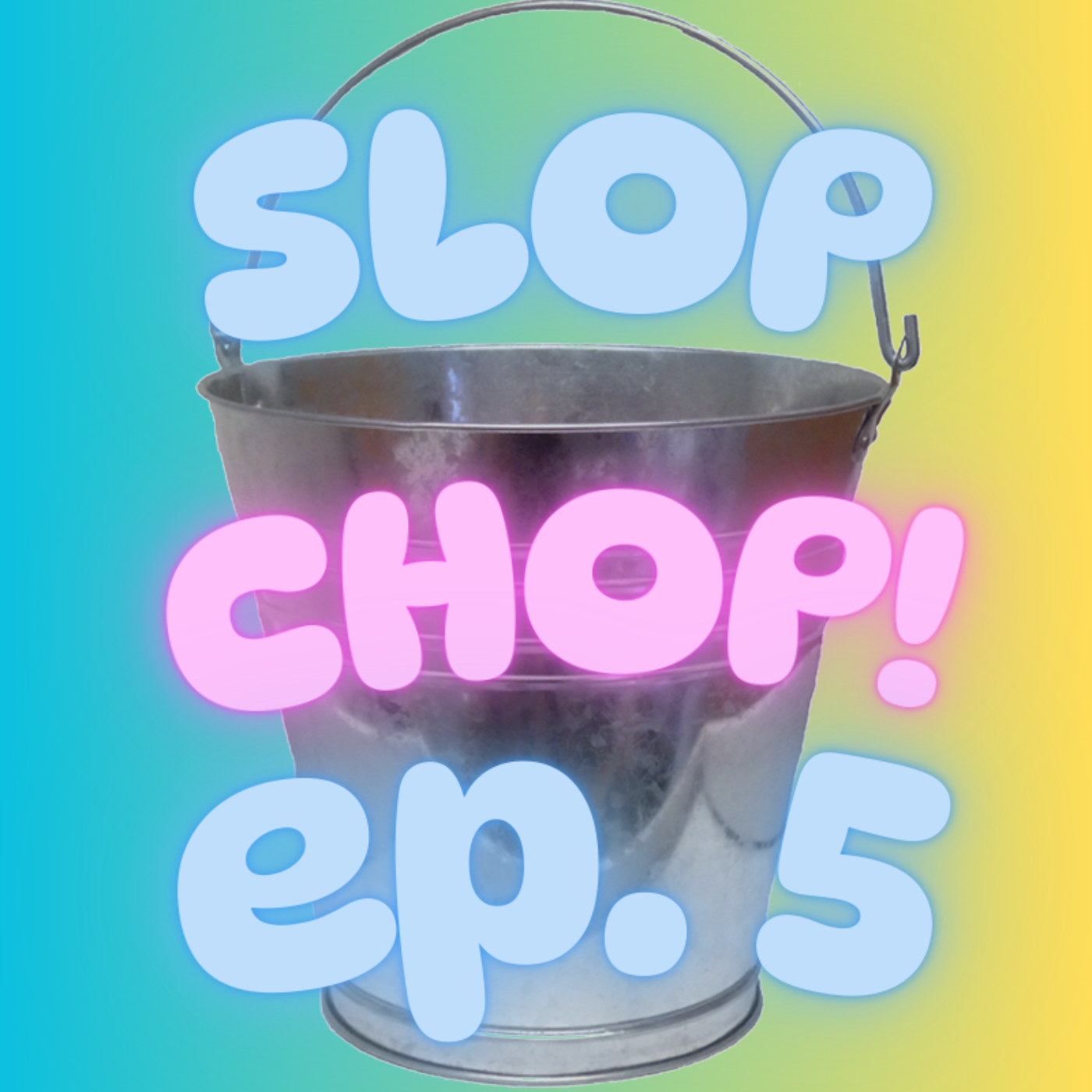Slop Chop! Comedy Podcast