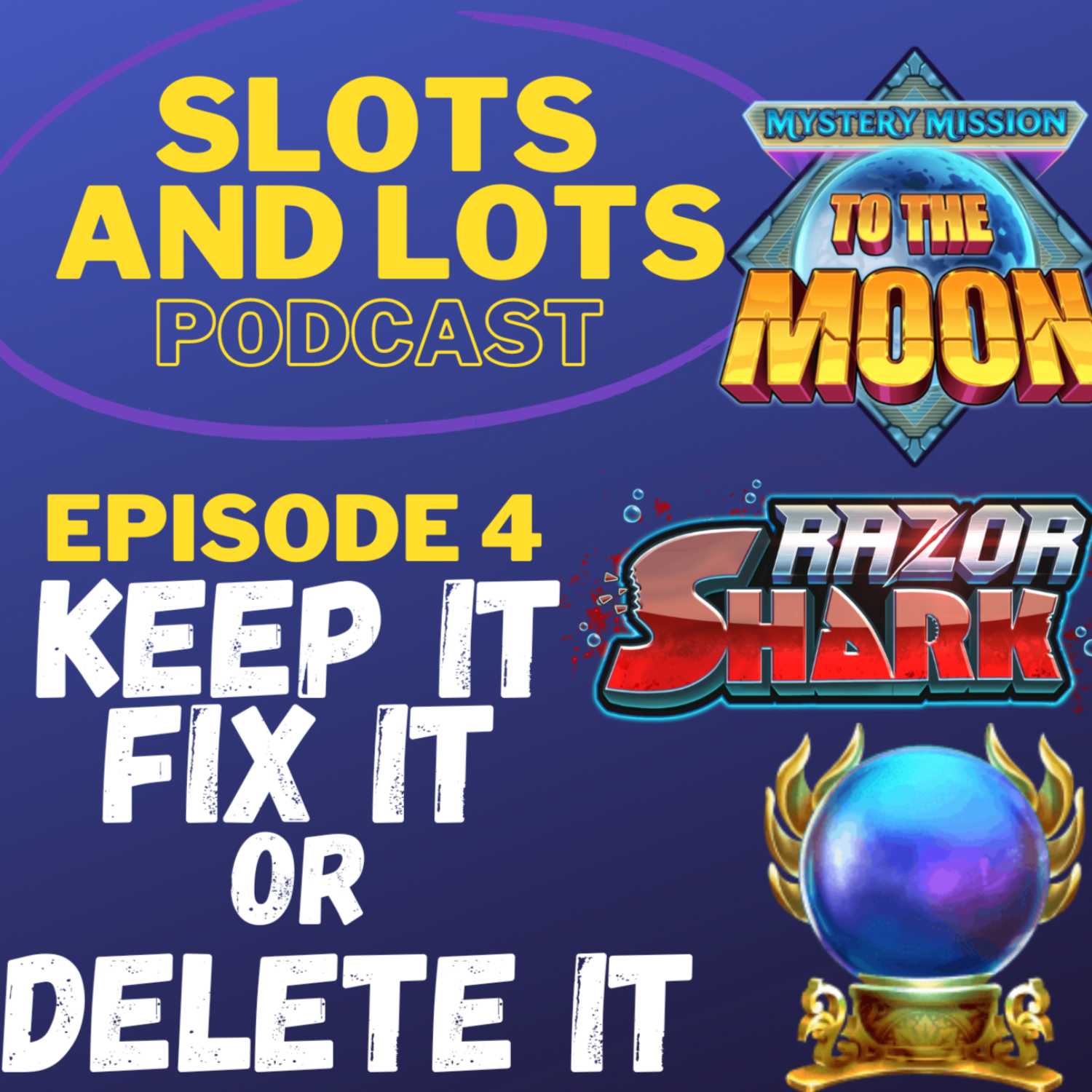 Episode 4 - KEEP IT, FIX IT OR DELETE IT?!