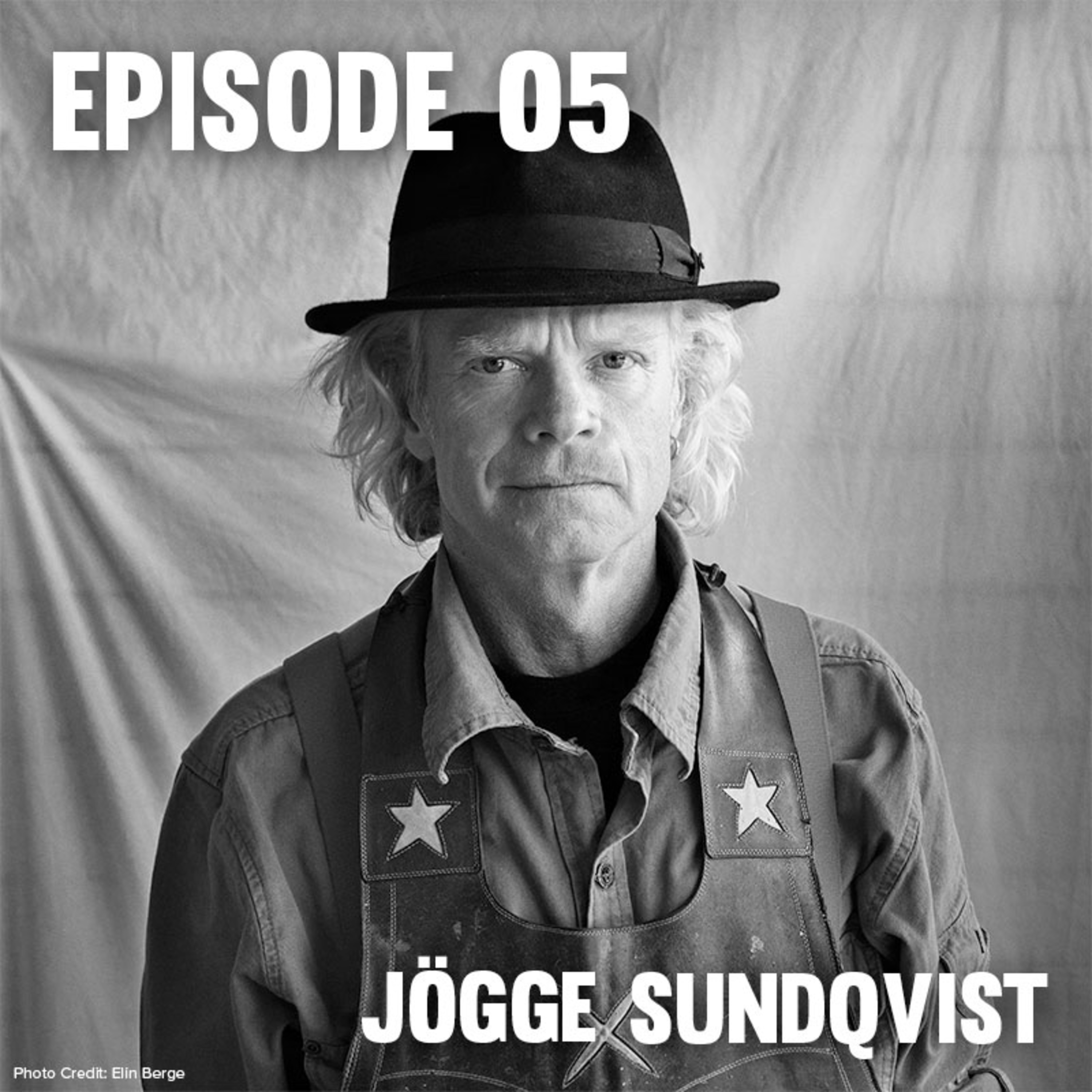 Episode 05 — Jögge Sundqvist