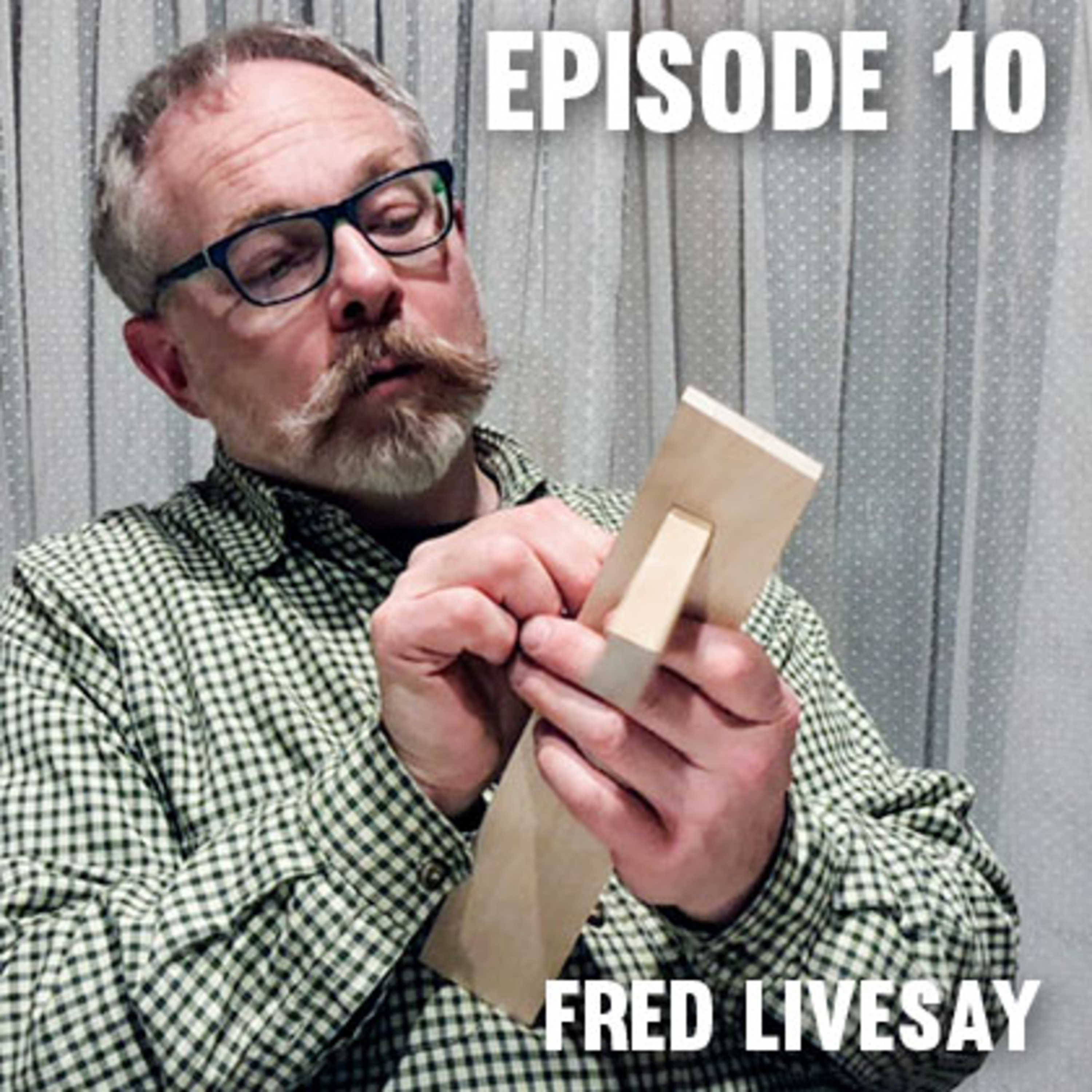Episode 10 — Fred Livesay