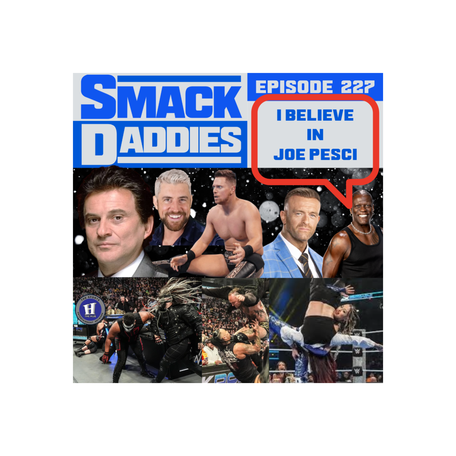 SmackDaddies Smackdown Podcast 227 - I Believe in Joe Pesci episode artwork