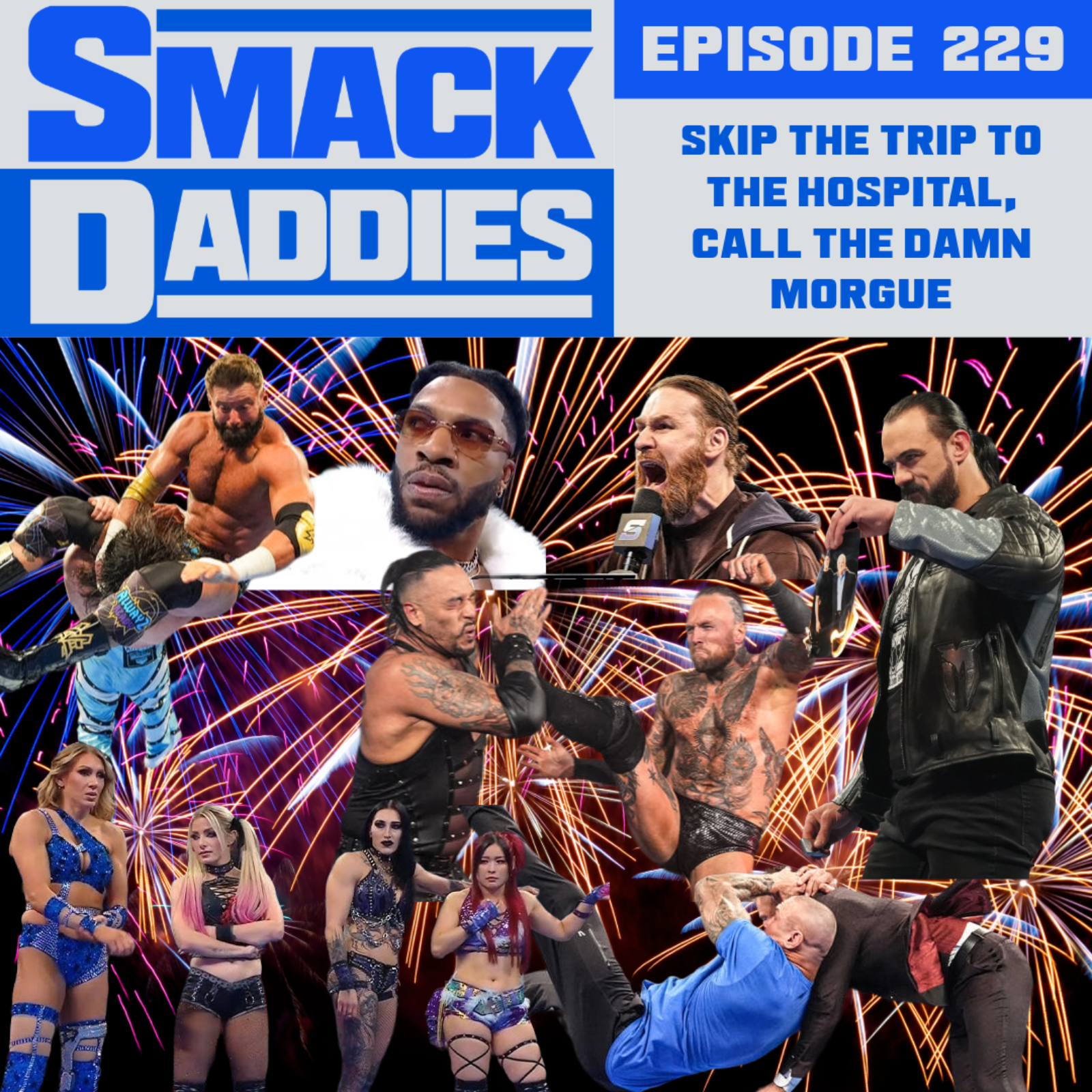 SmackDaddies 229 - Skip the Trip to the Hospital, Call the Damn Morgue episode artwork