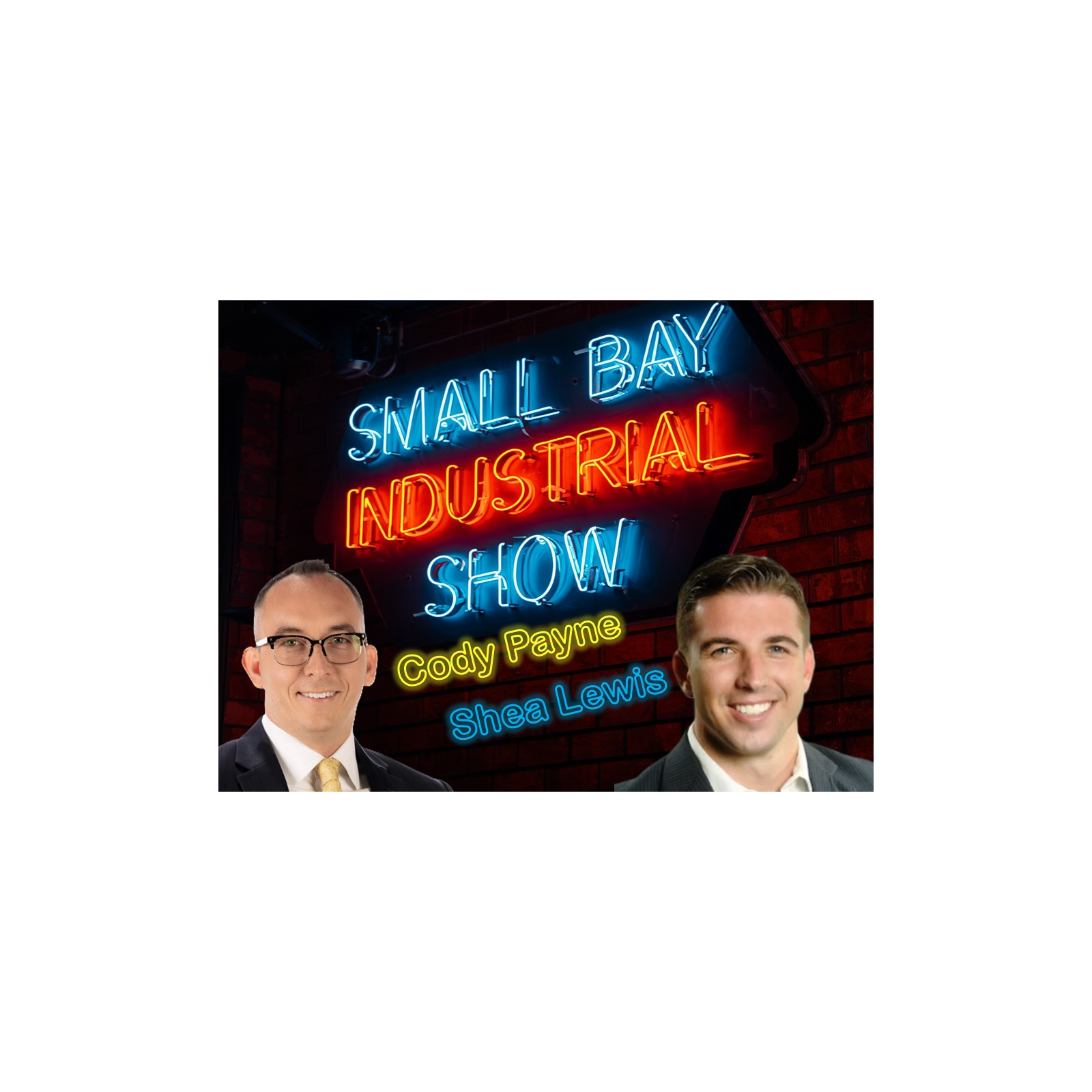 Small Bay Industrial Show with Shea Lewis of Industrial IQ episode artwork