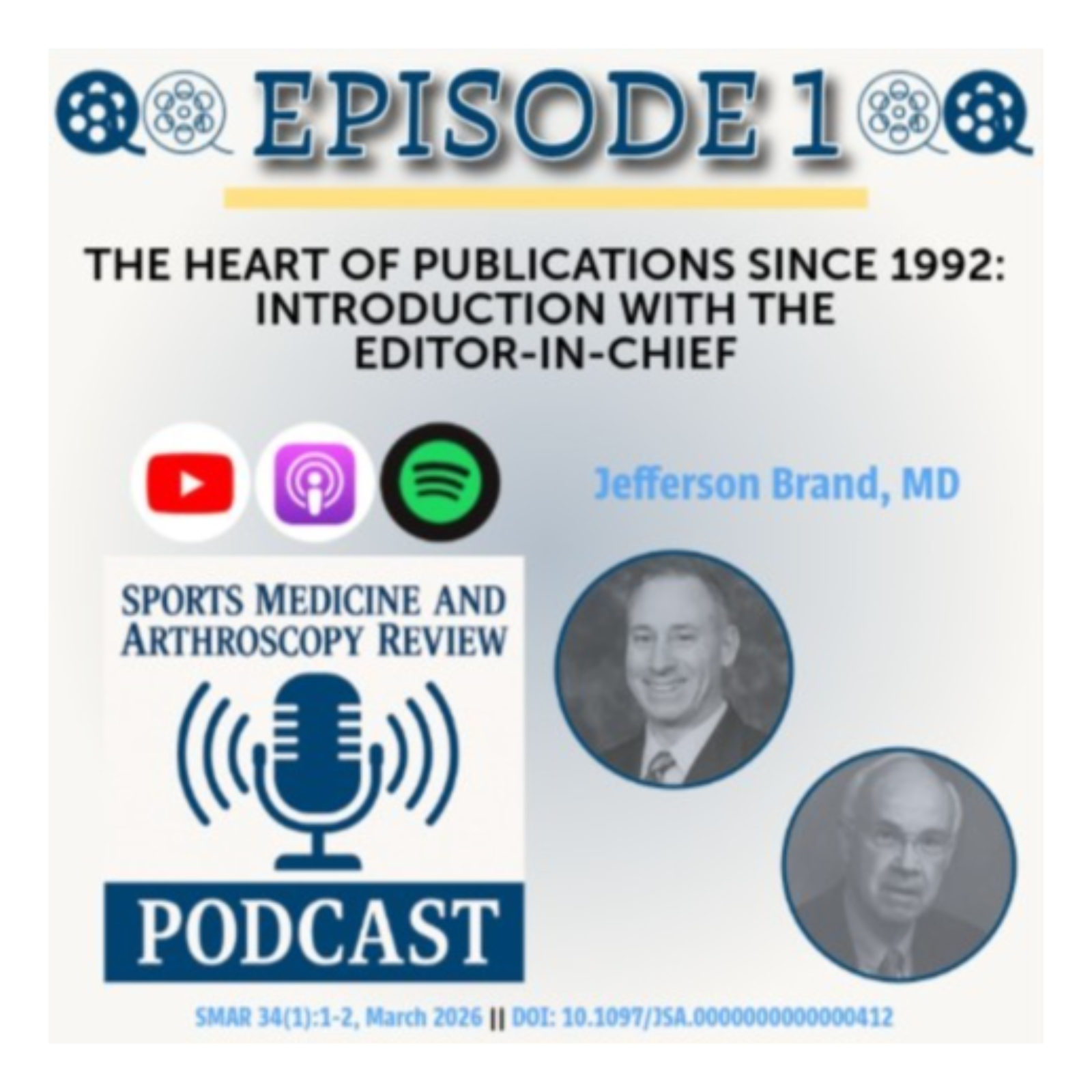 The Heart of Publications Since 1992: Introduction with the Editor in Chief Featured Guest: Jefferson Brand, MD episode artwork