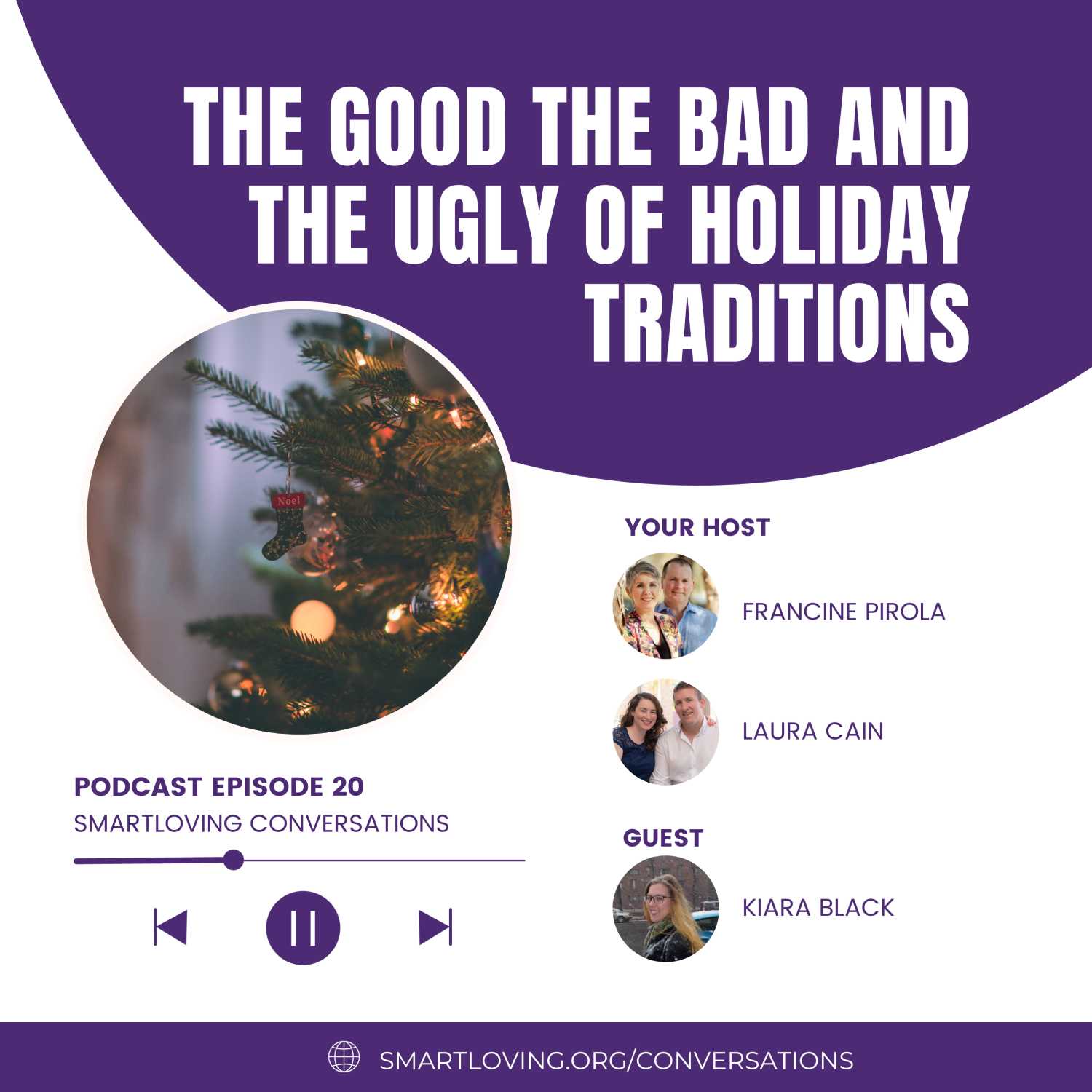 The Good the Bad the Ugly of Holiday Traditions - Ep 20