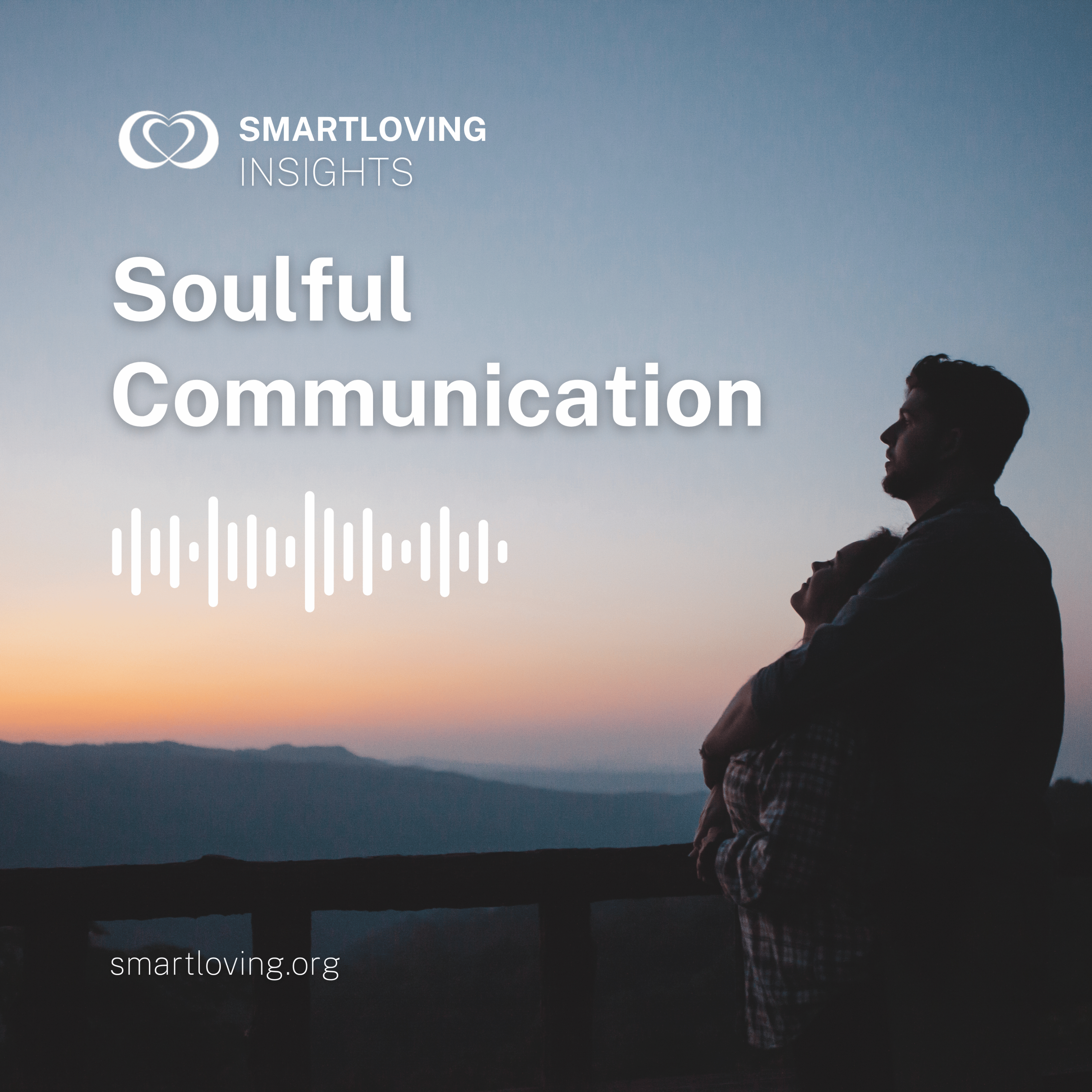 Soulful Communication - SL Insights Ep 12
