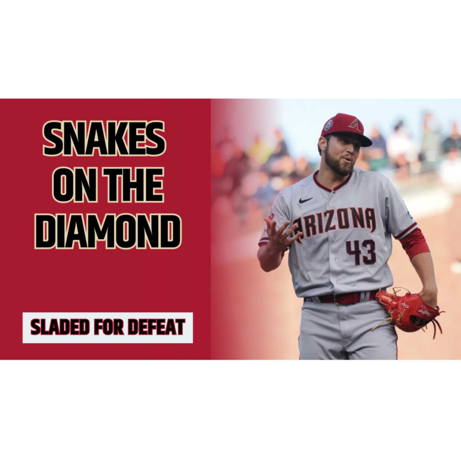 Snakes on the Diamond