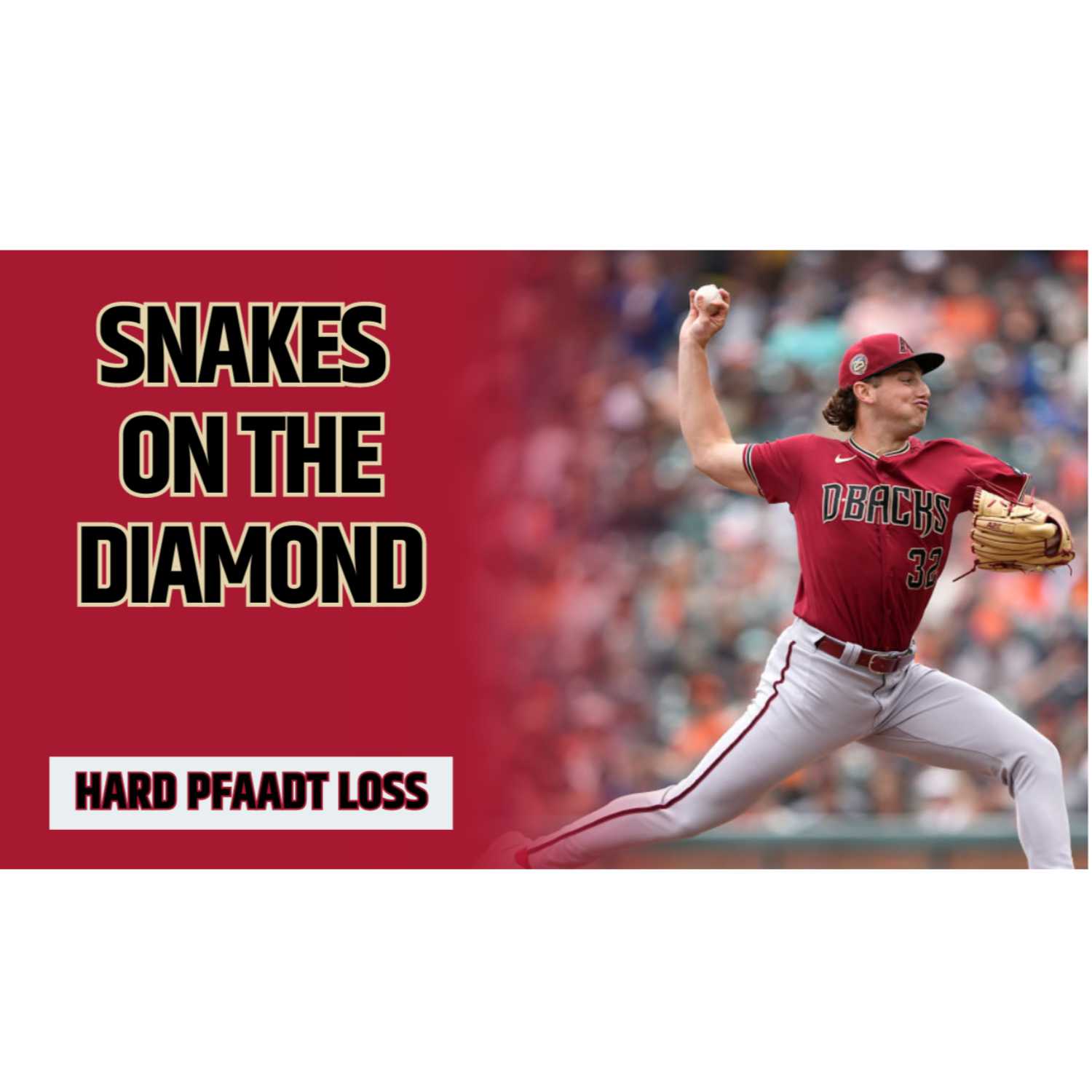 Snakes on the Diamond