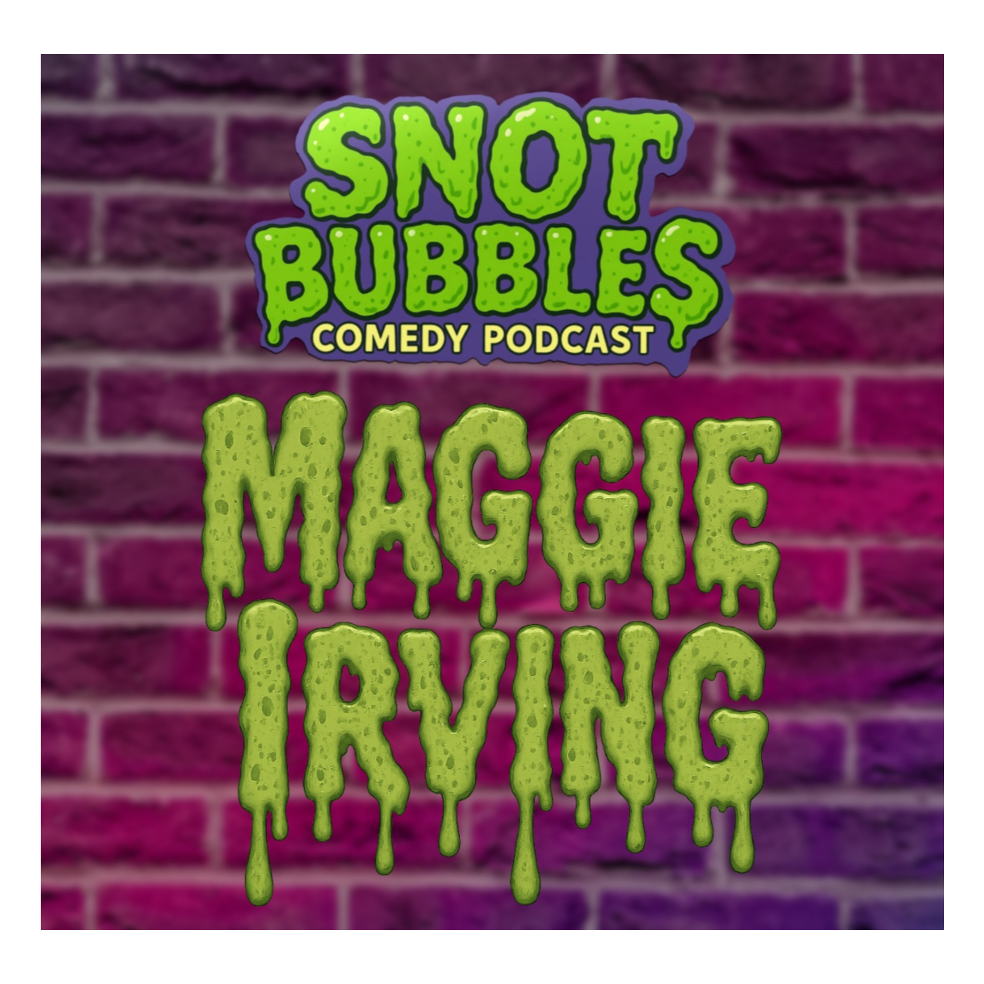 Snot Bubbles Episode 2 episode artwork