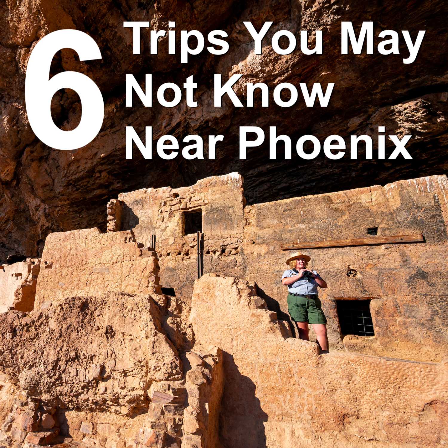 6 Less Known Trips Near Phoenix
