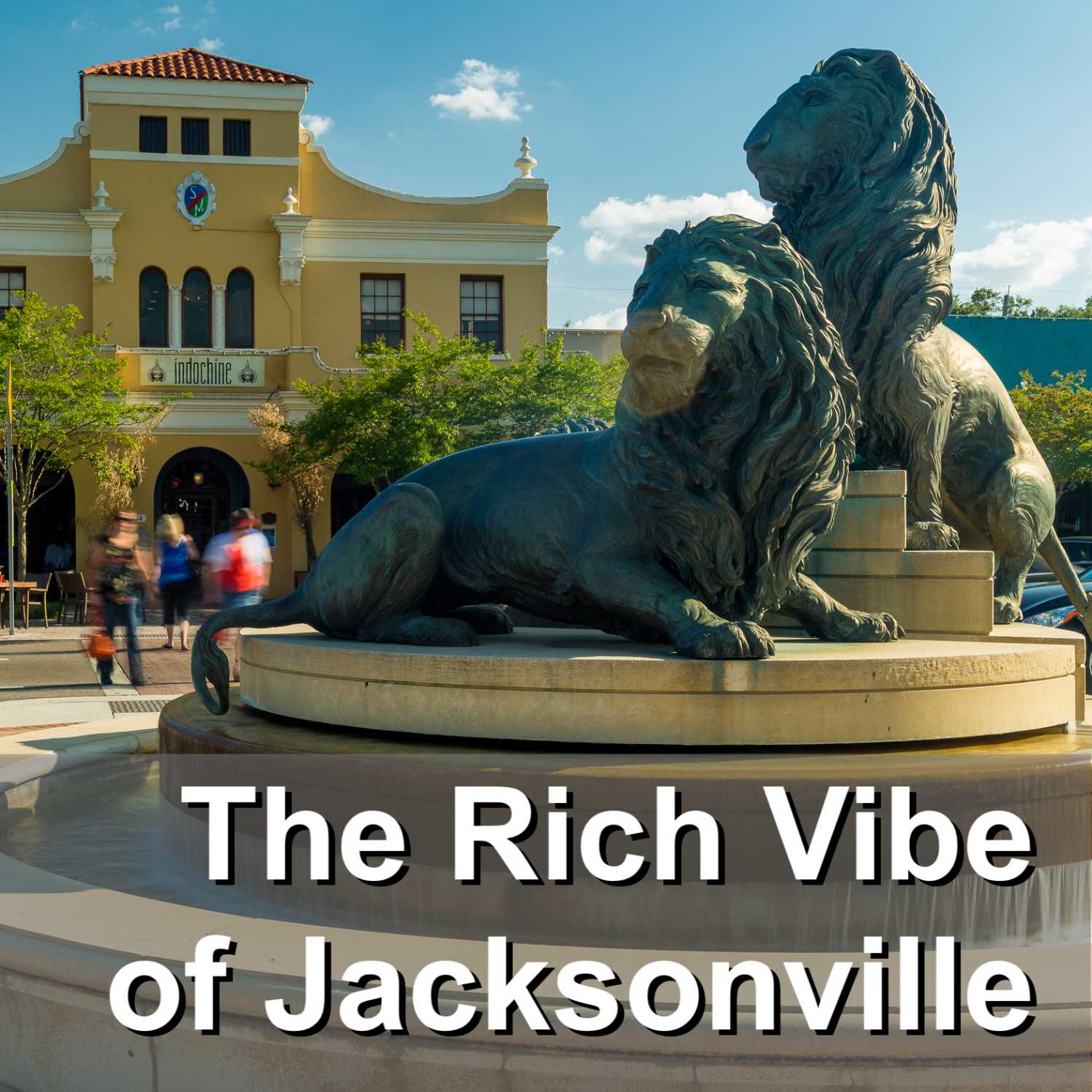 The Rich Vibe of Jacksonville, Florida
