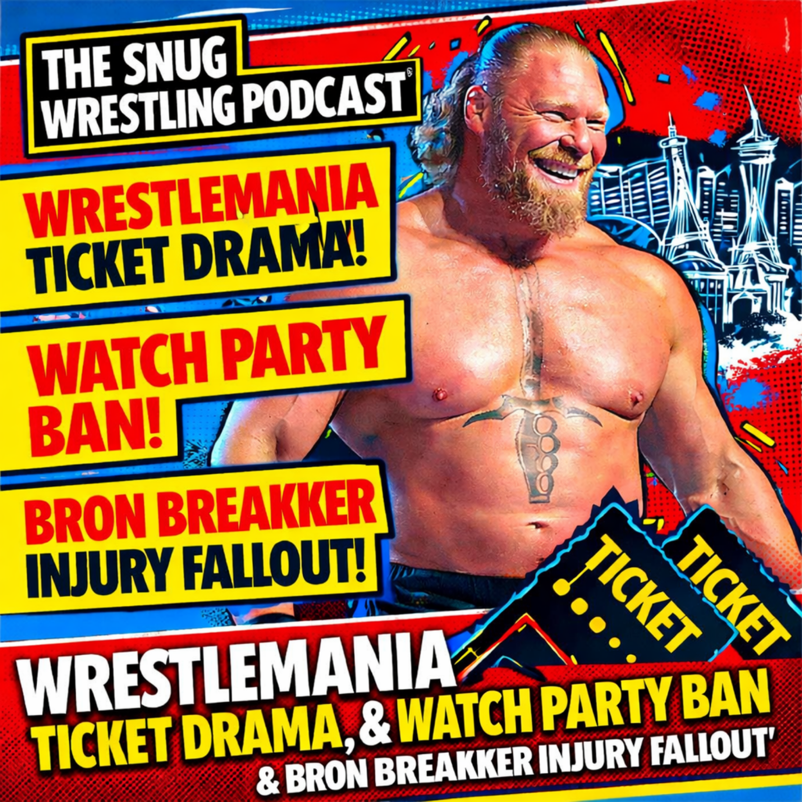 WrestleMania Ticket Drama, Watch Party Ban & Bron Breakker Injury Fallout