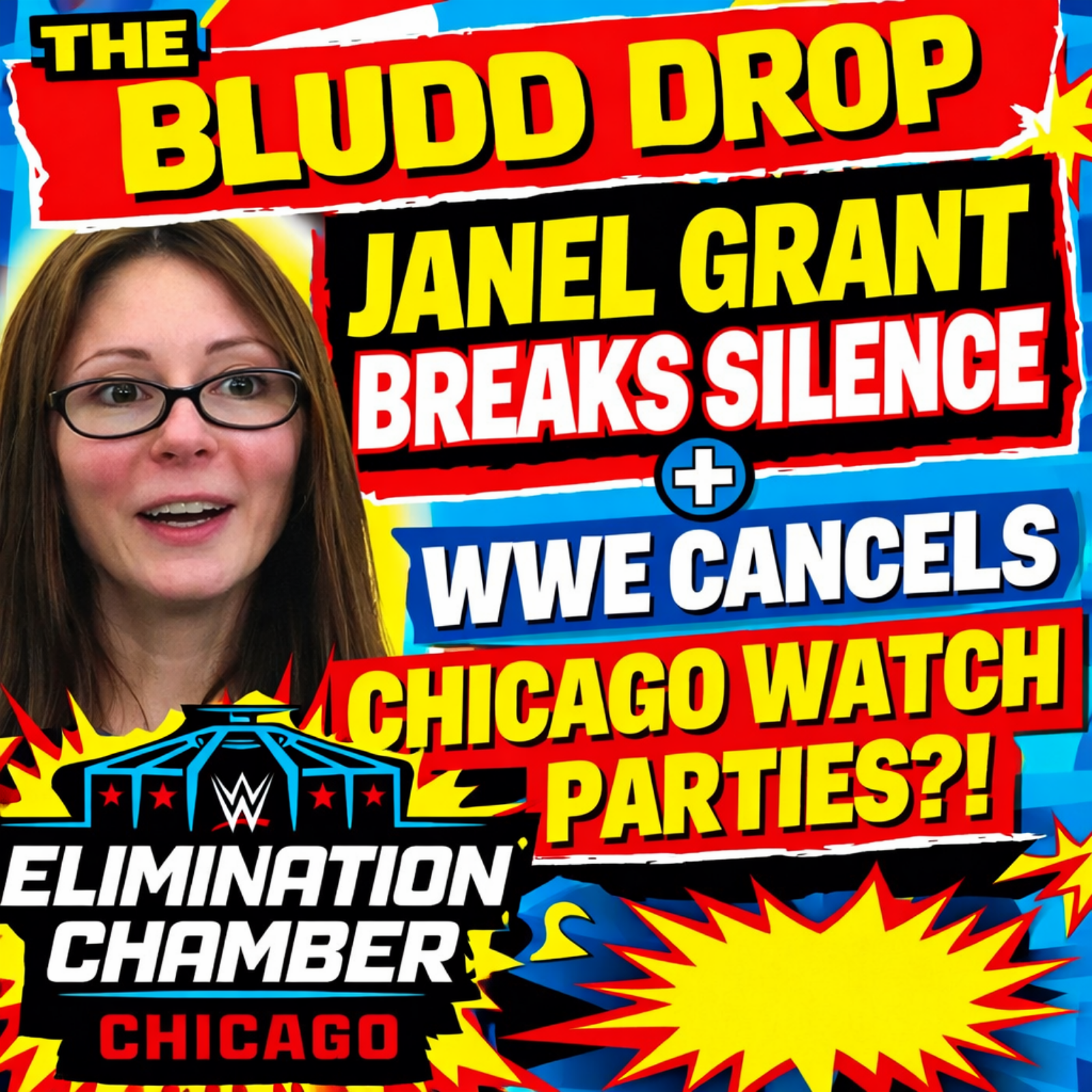 The Bludd Drop: Janel Grant Breaks Silence + WWE Cancels Chicago Watch Parties?!