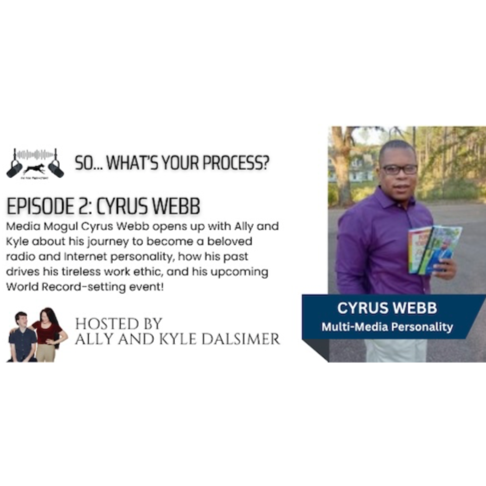 So, What\'s Your Process? Hosted by Ally & Kyle Dalsimer