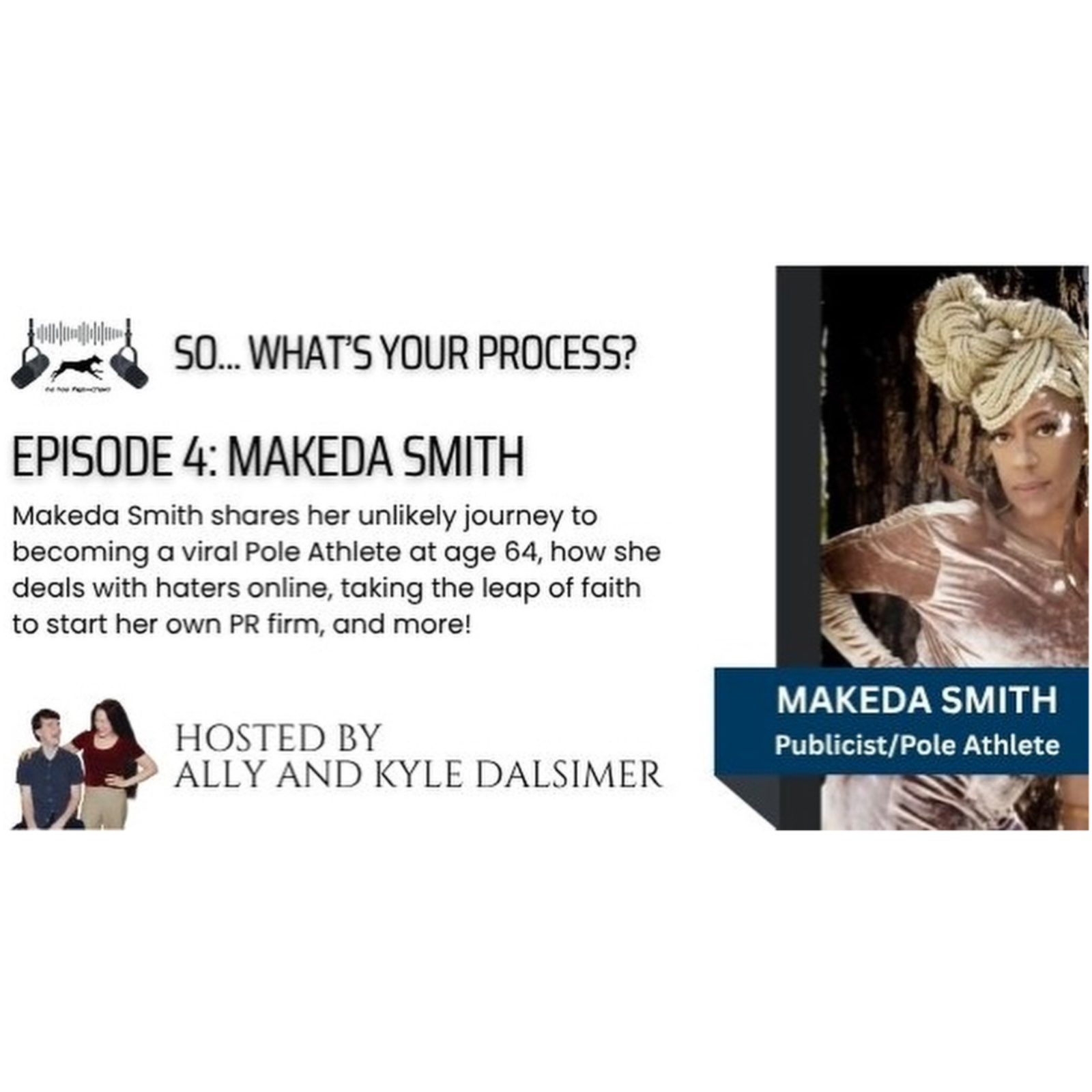 So, What\'s Your Process? Hosted by Ally & Kyle Dalsimer