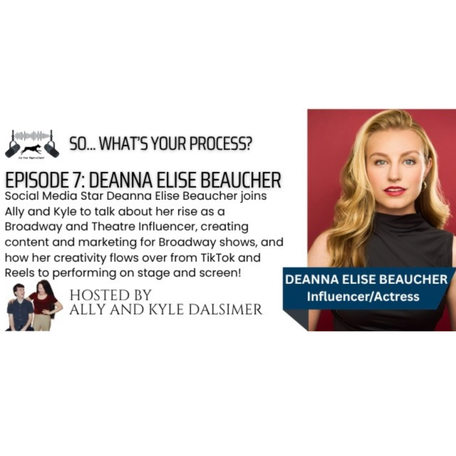 So, What\'s Your Process? Hosted by Ally & Kyle Dalsimer