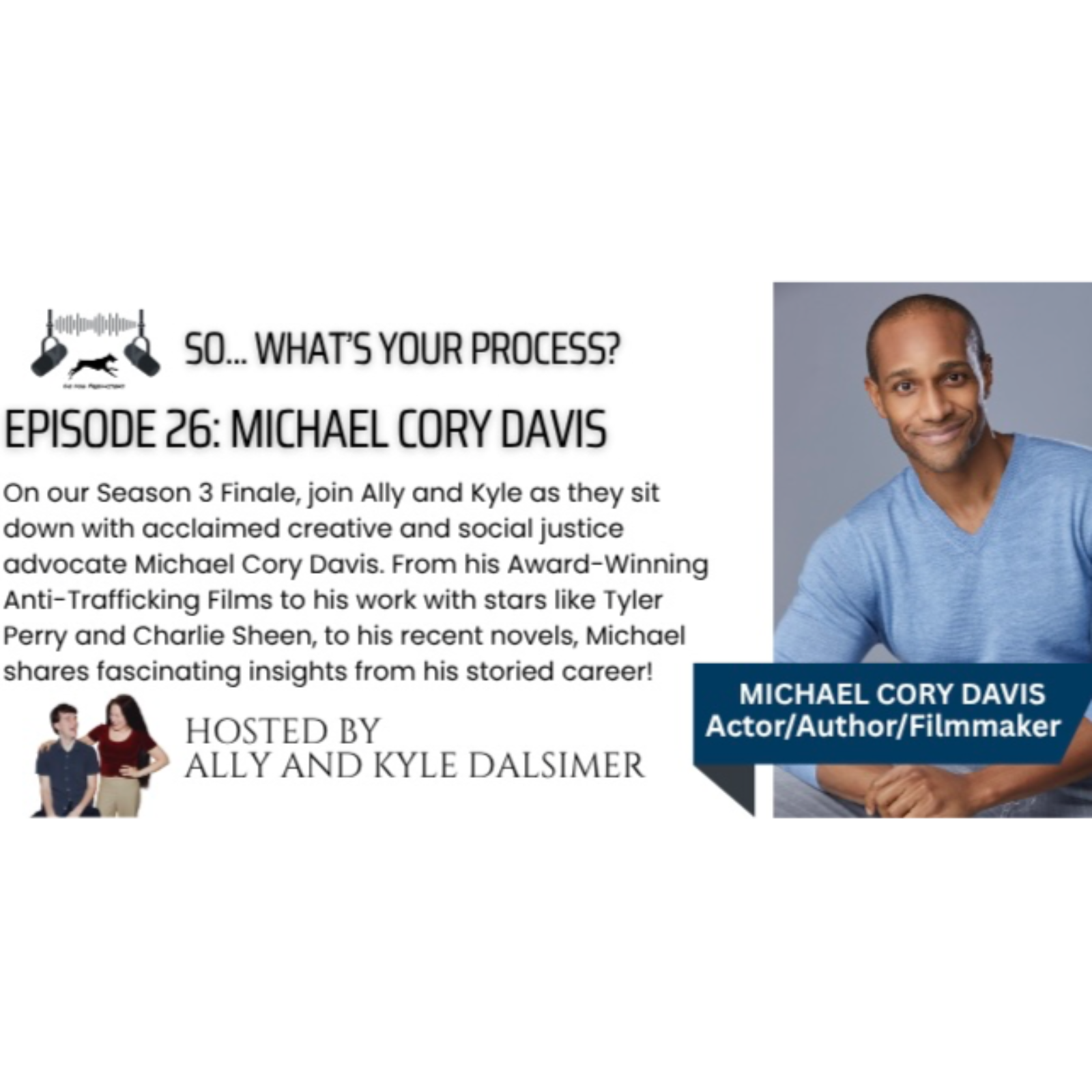 So, What\'s Your Process? Hosted by Ally & Kyle Dalsimer