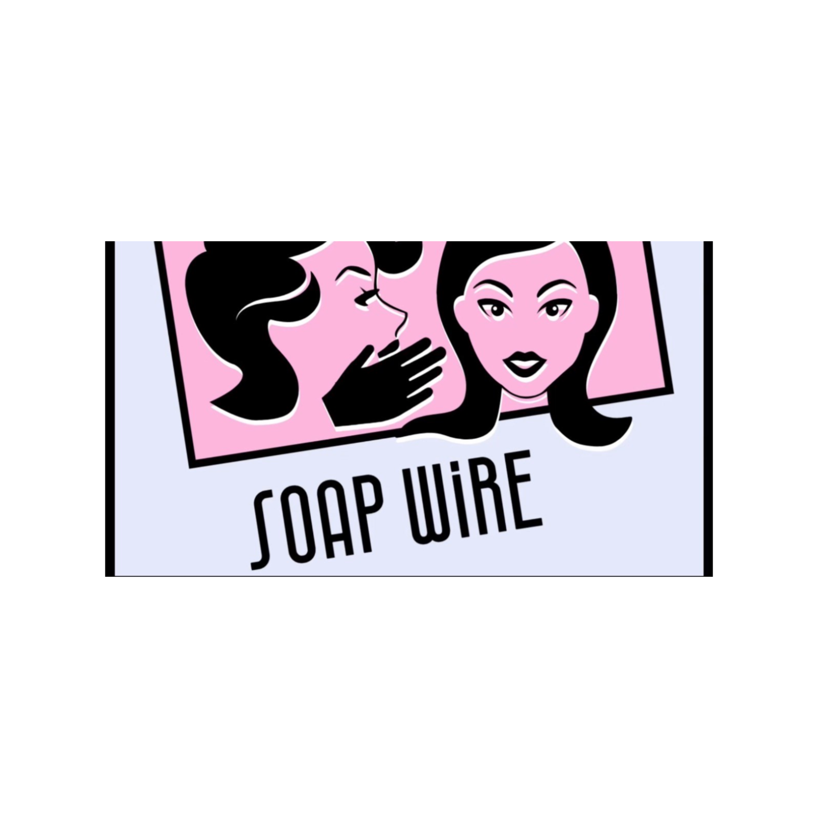 Soap Wire Podcast Episode 44