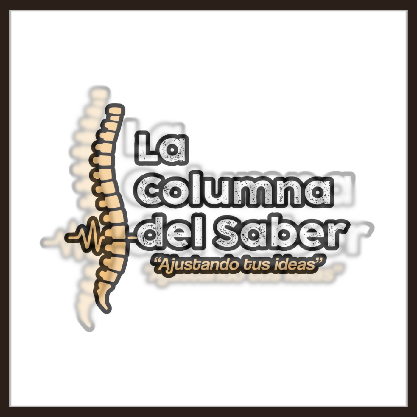 La Columna del Saber “Ajustando tus ideas”. podcast artwork