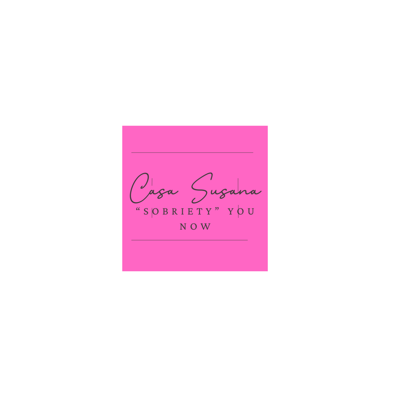 Welcoming The Community To Casa Susana”Sobriety” You Now episode artwork