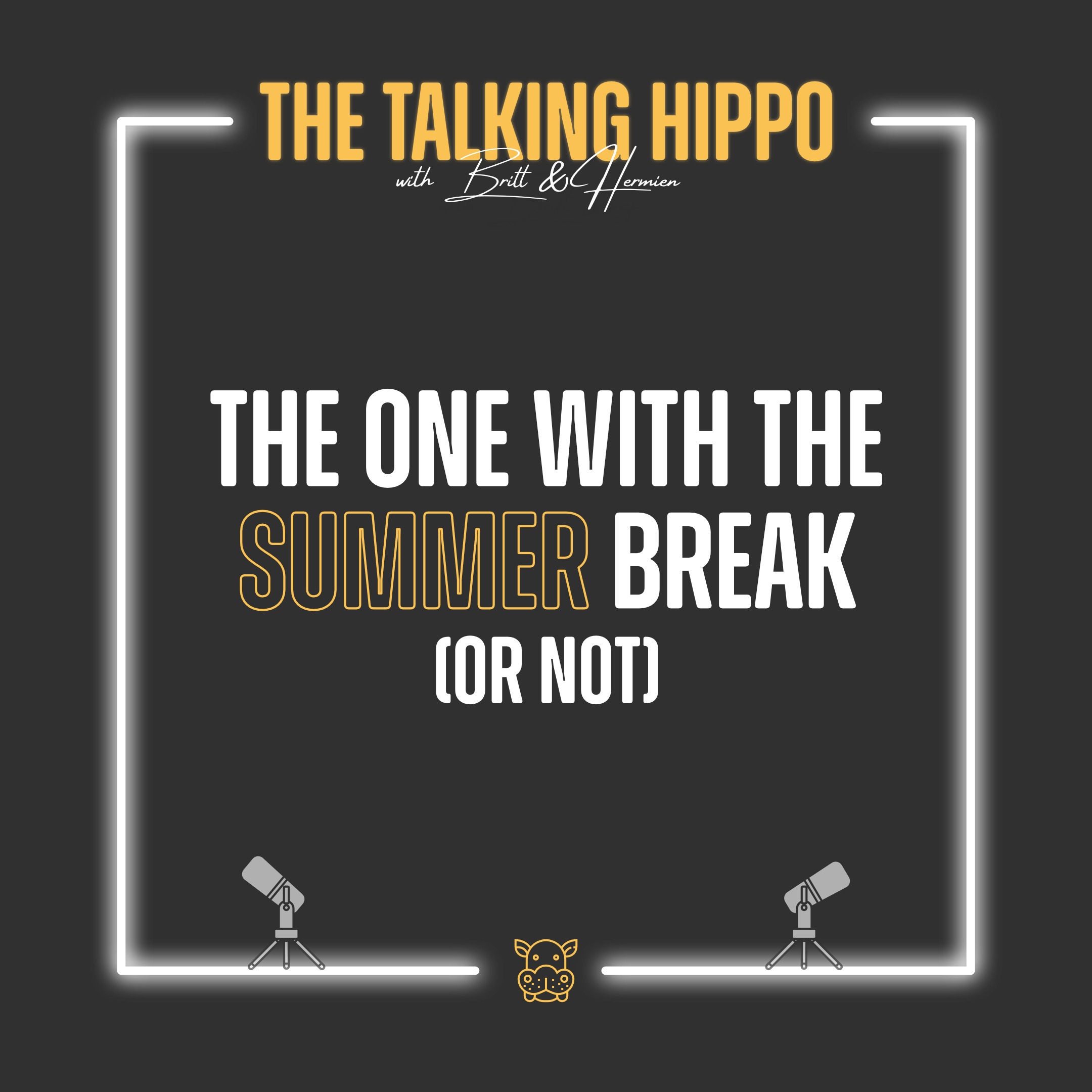 S3E11: The One With the Summer Break (or not)