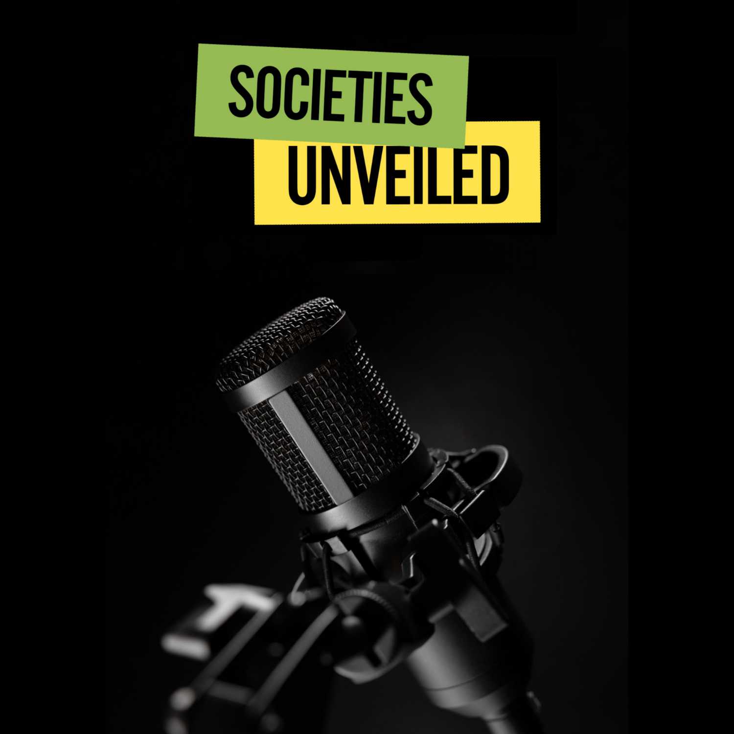 Societies Unveiled podcast artwork