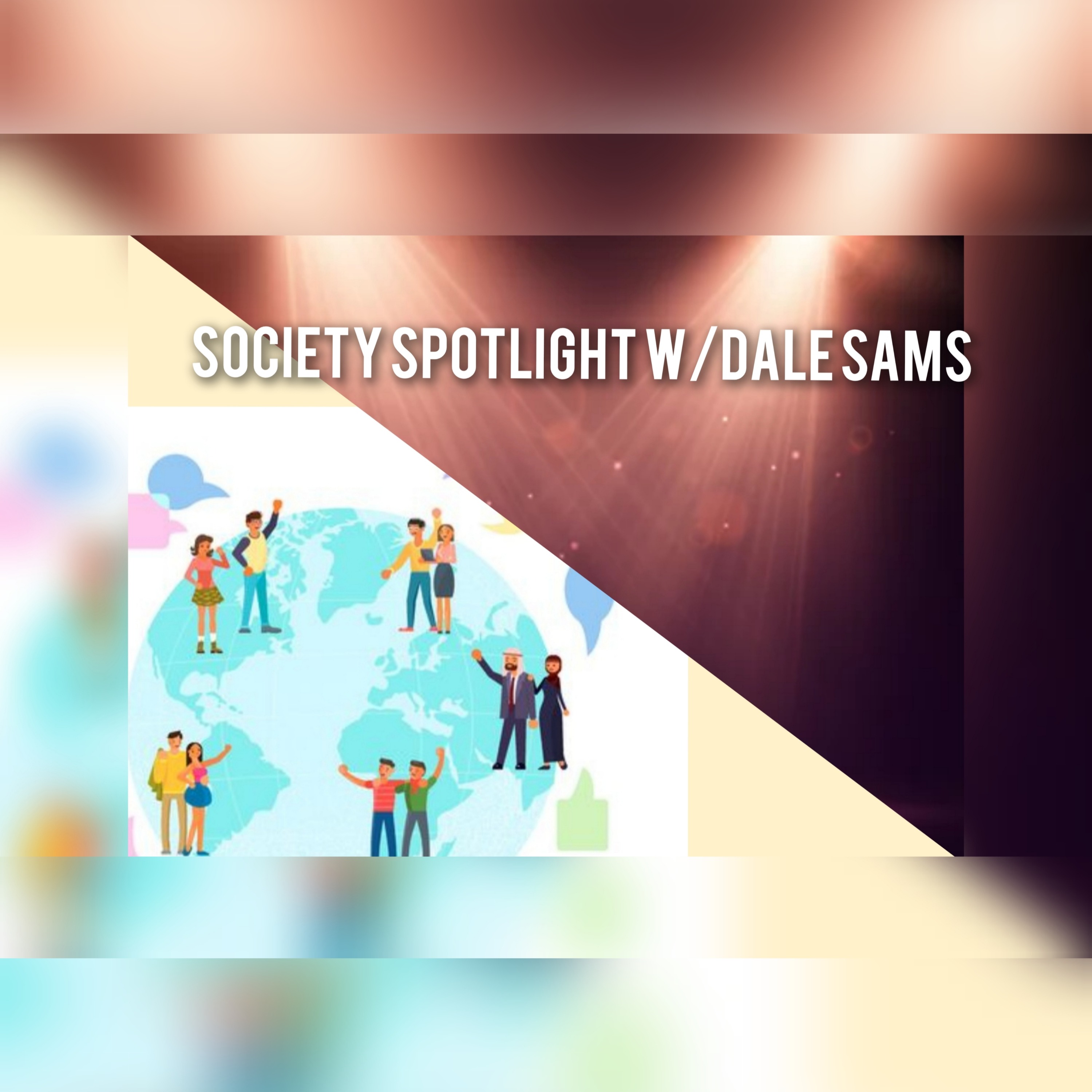 Society Spotlight W/Dale Sams