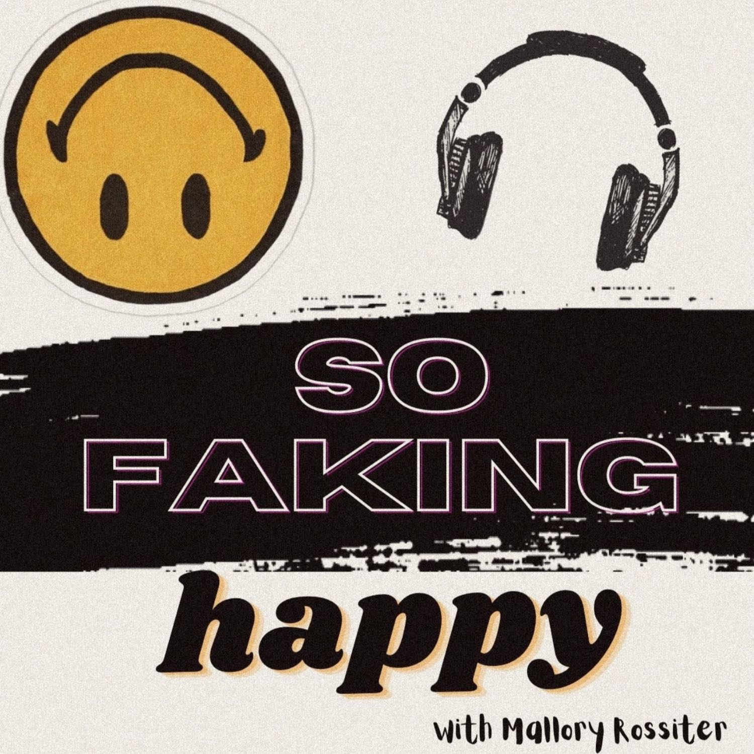So Faking Happy