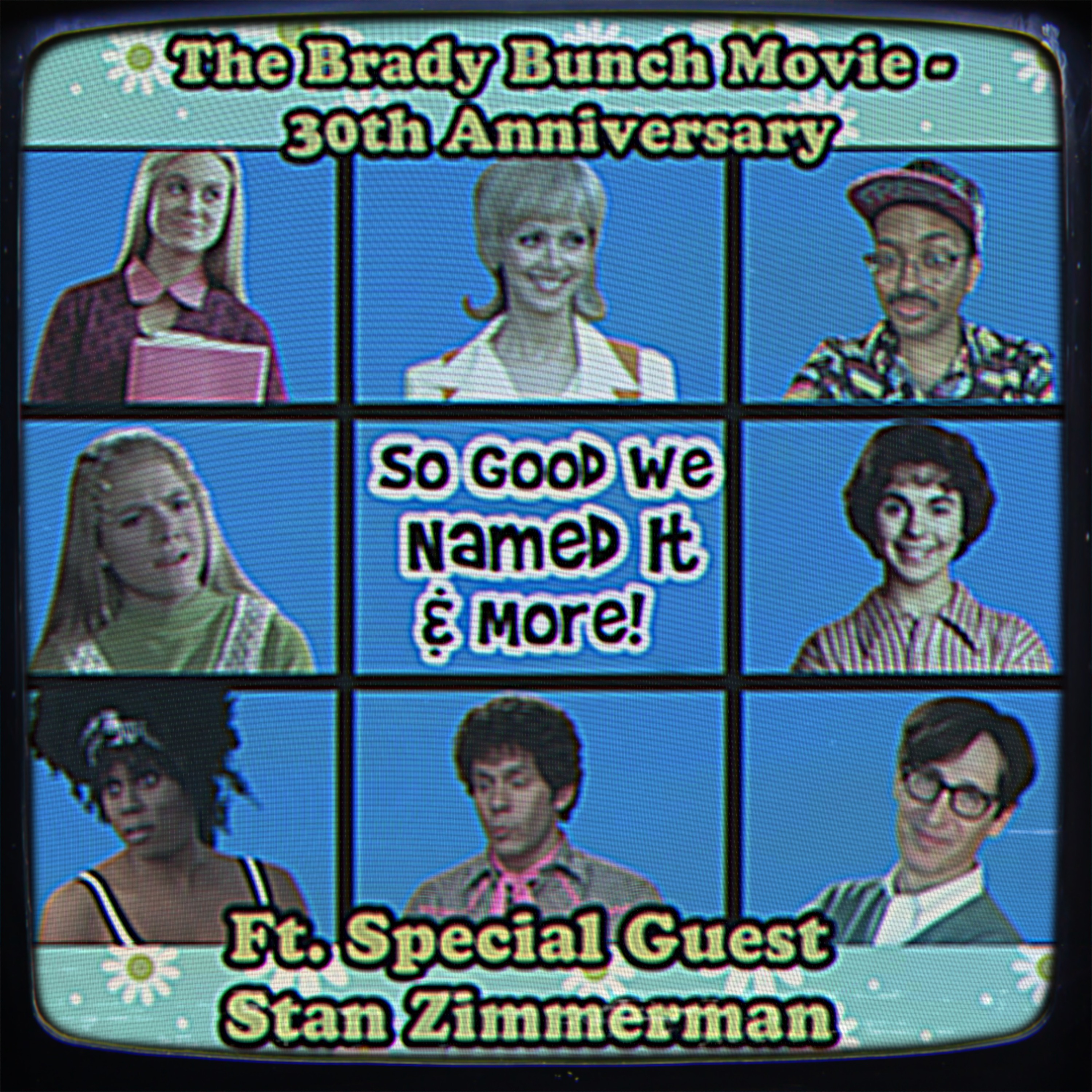 Episode 7: The Brady Bunch Movie 30th Anniversary with Stan Zimmerman episode artwork