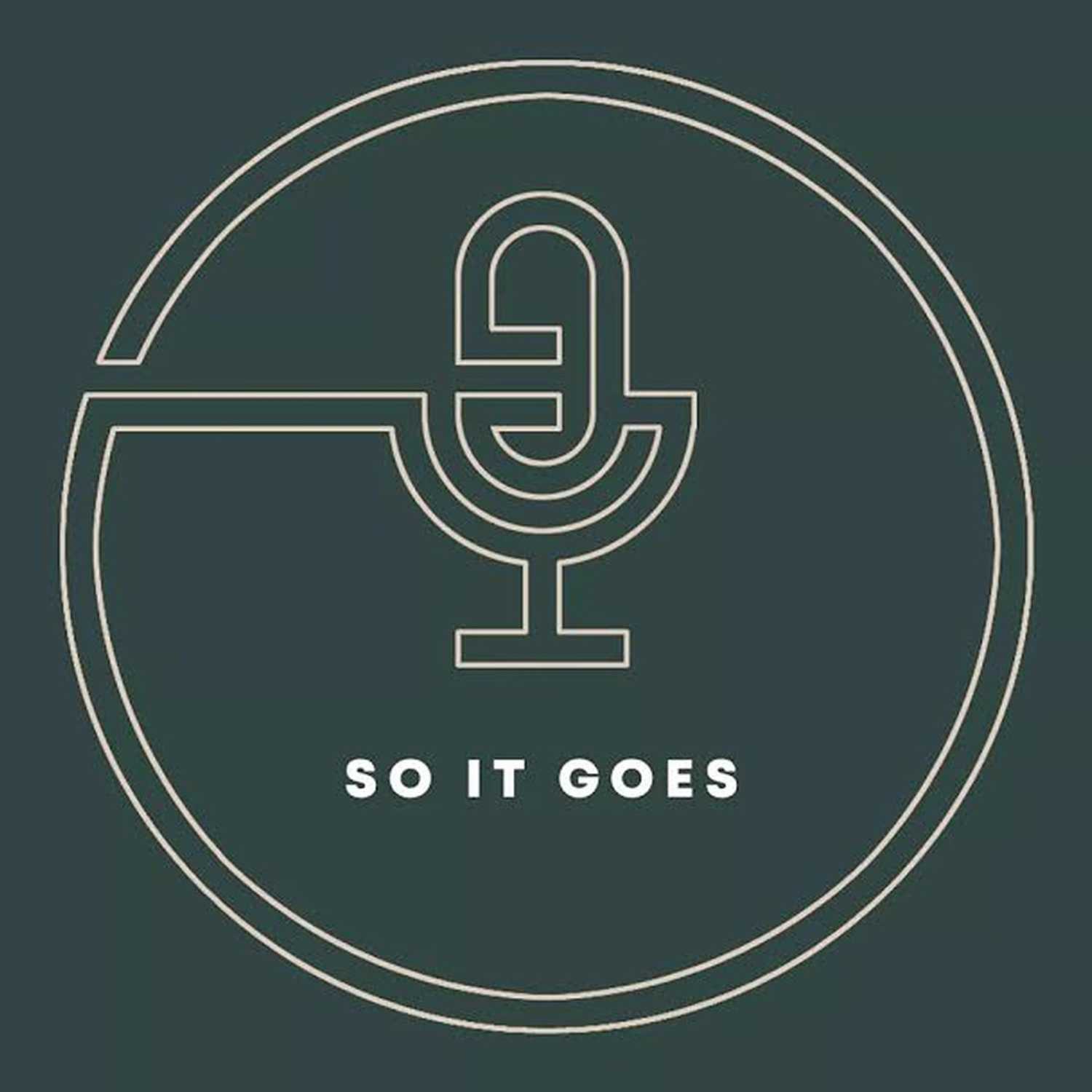 So it Goes Podcast