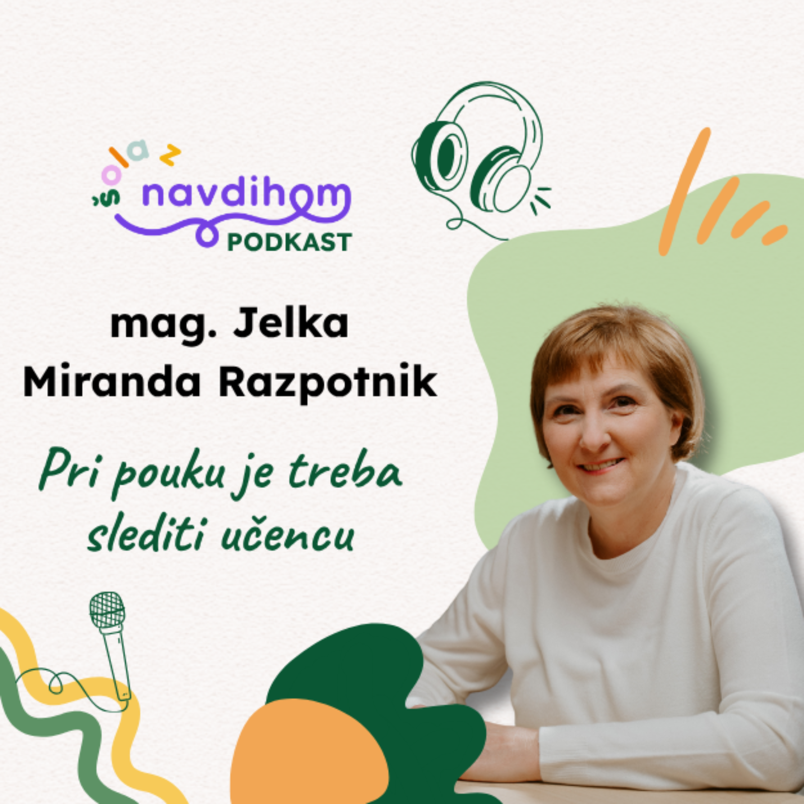 Jelka Miranda Razpotnik: Pri pouku je treba slediti učencu episode artwork