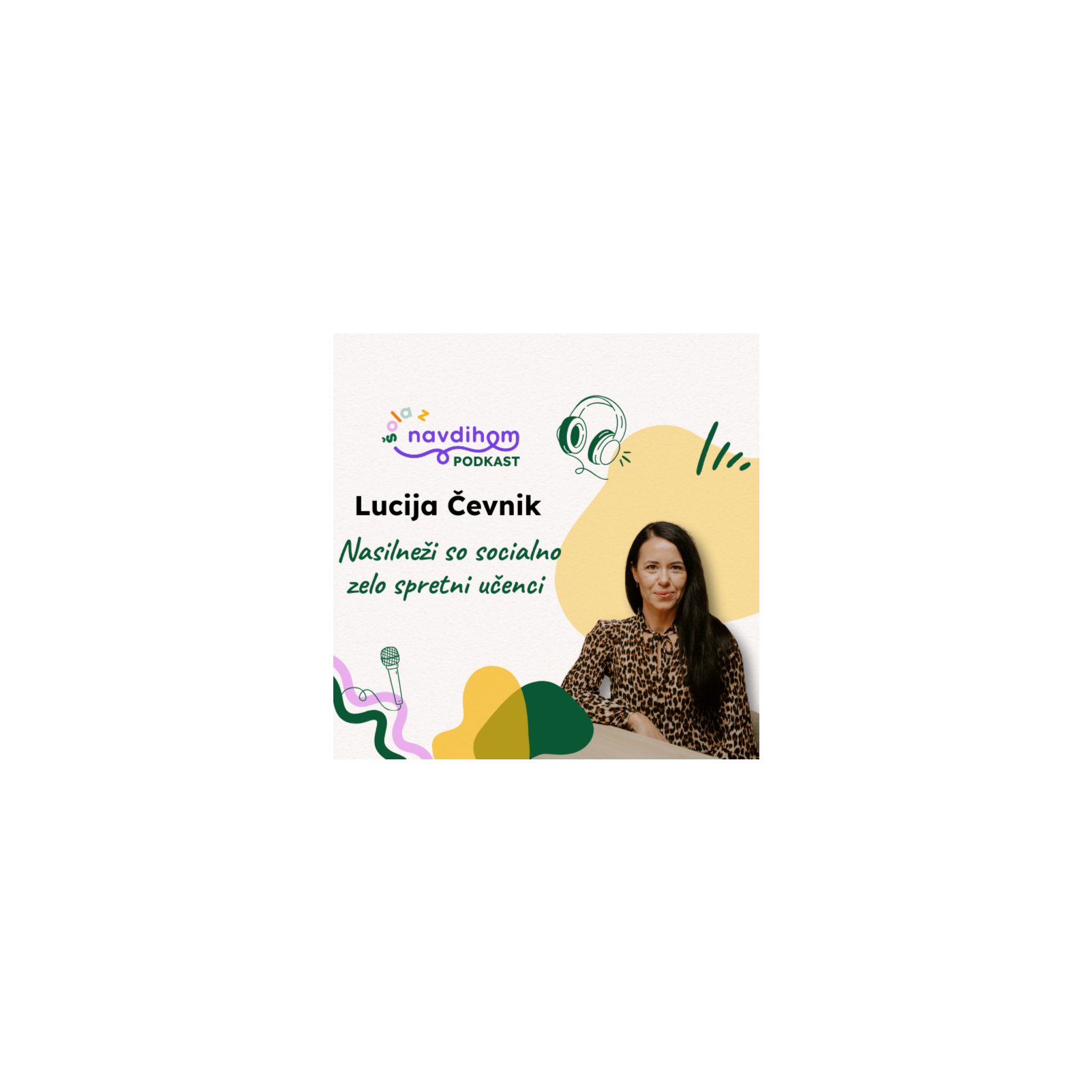 Lucija Čevnik: Nasilneži so socialno zelo spretni učenci episode artwork