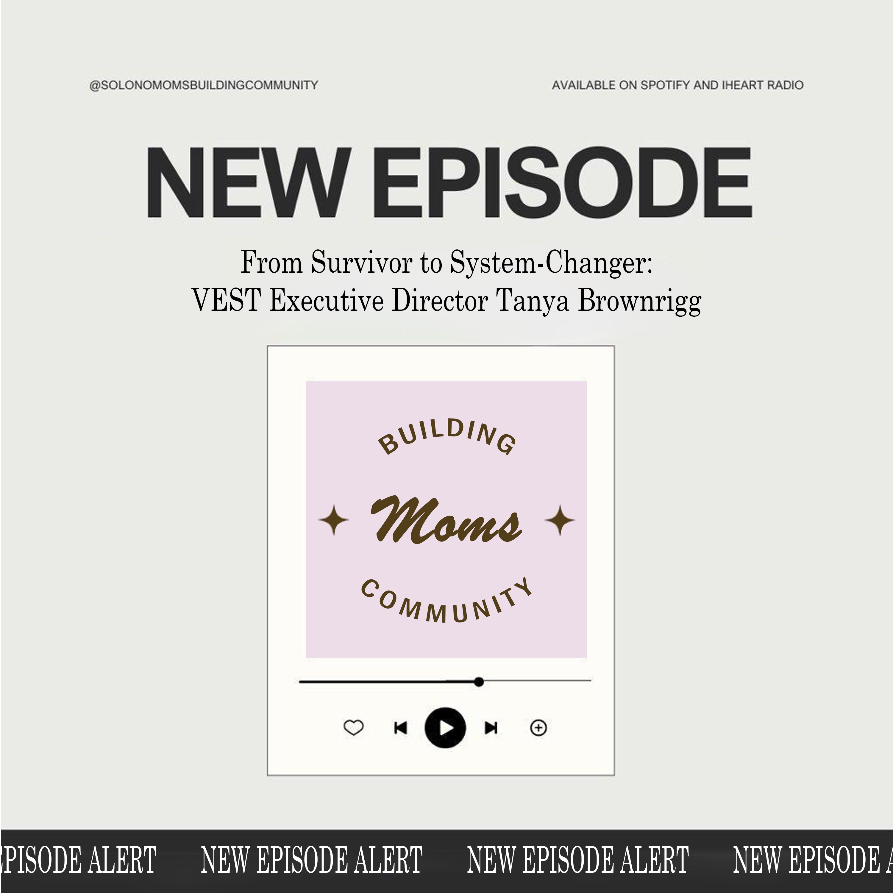   From Survivor to System-Changer:  VEST Executive Director Tanya Brownrigg  