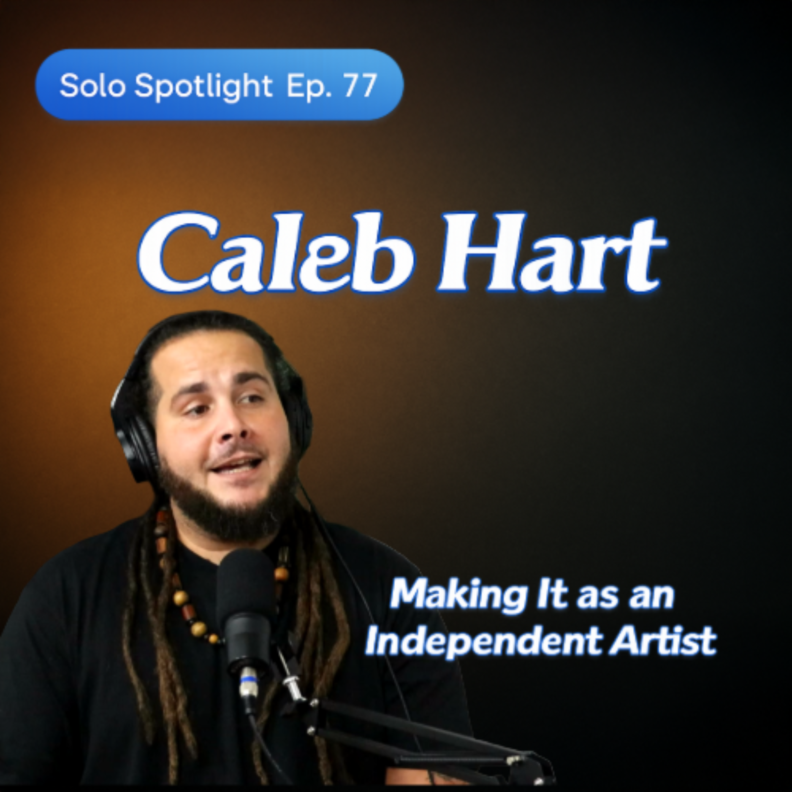 Discipline, Self-Belief & The Long Game in Music: Caleb Hart  episode artwork