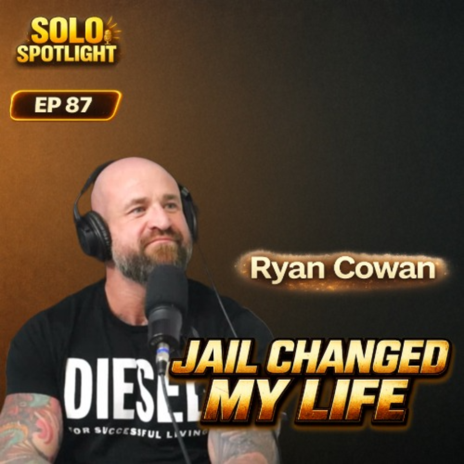 How Ryan Cowan Turned Addiction, Prison & Pain Into Purpose episode artwork