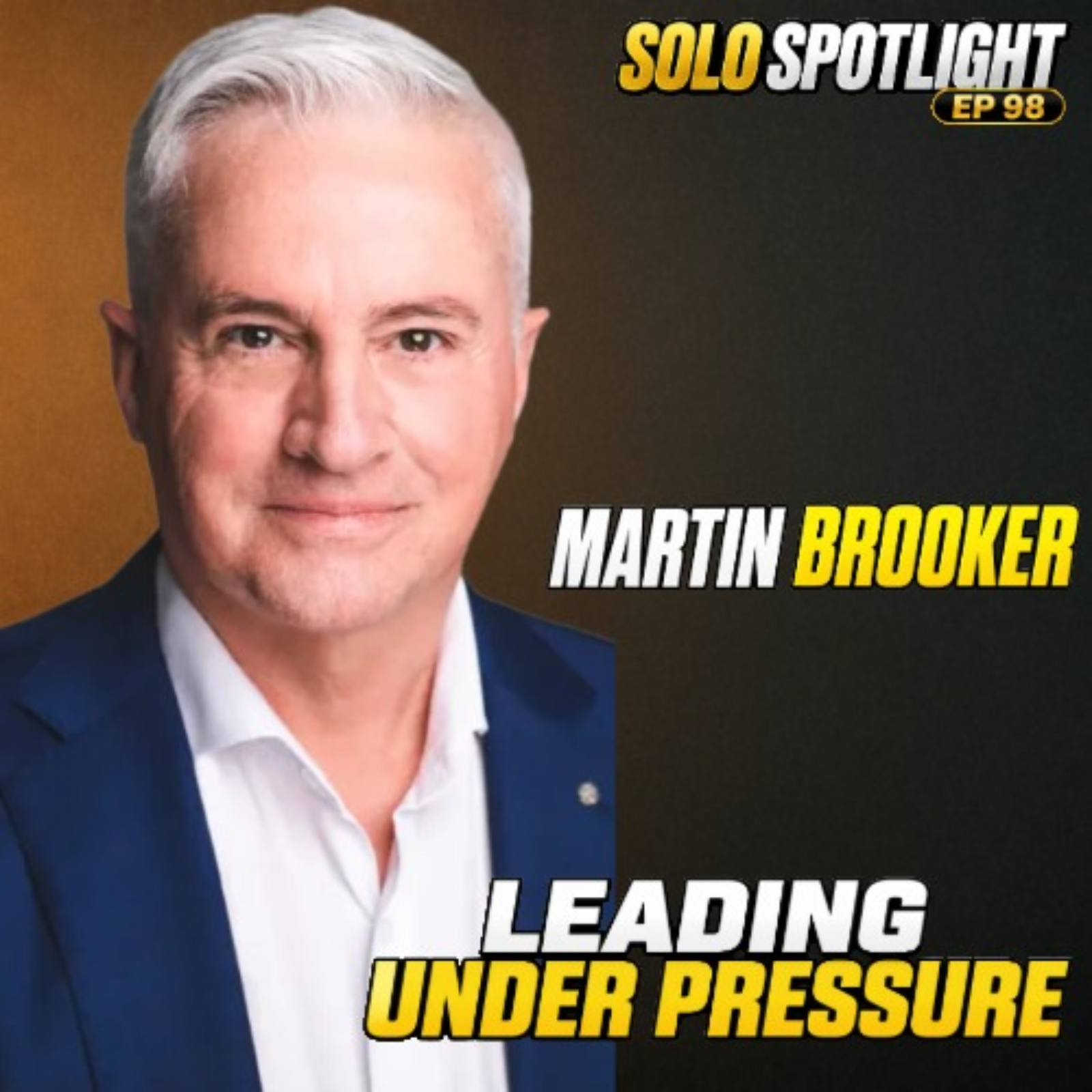 Martin Brooker on Trust, Pressure, and Real Leadership episode artwork