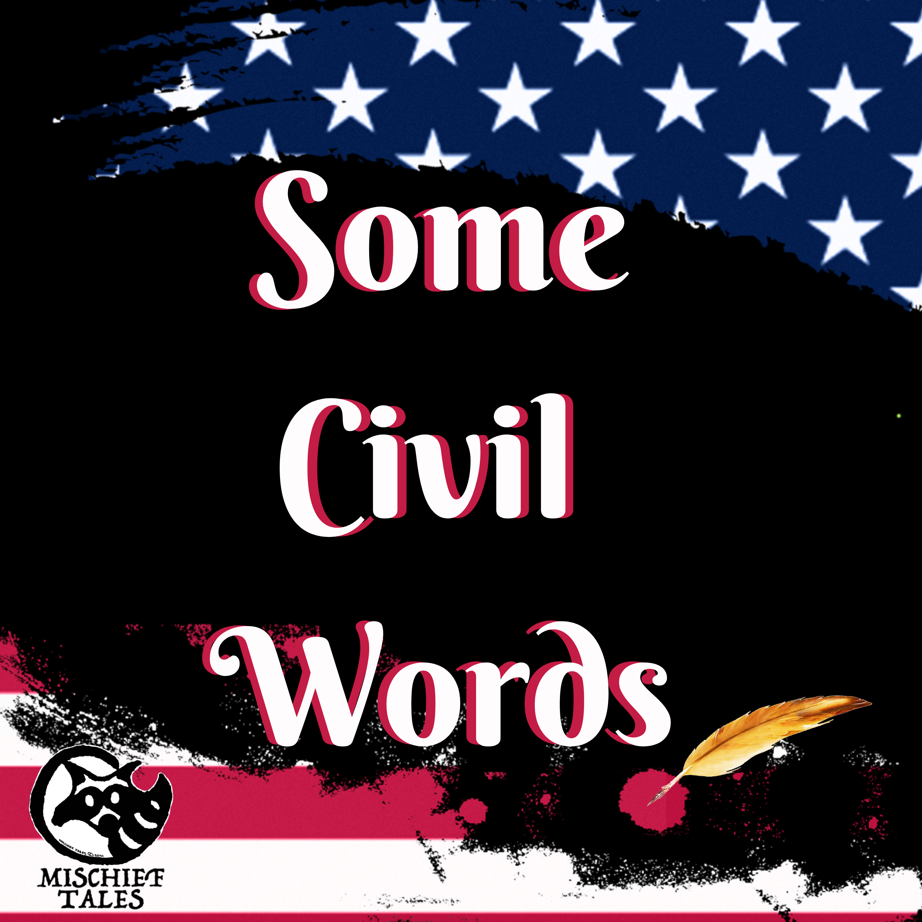Some Civil Words: An American History Podcast