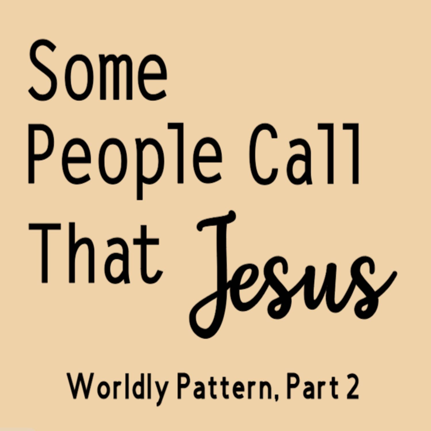 Worldly Pattern, Part 2 Worldly Pattern, Part 2