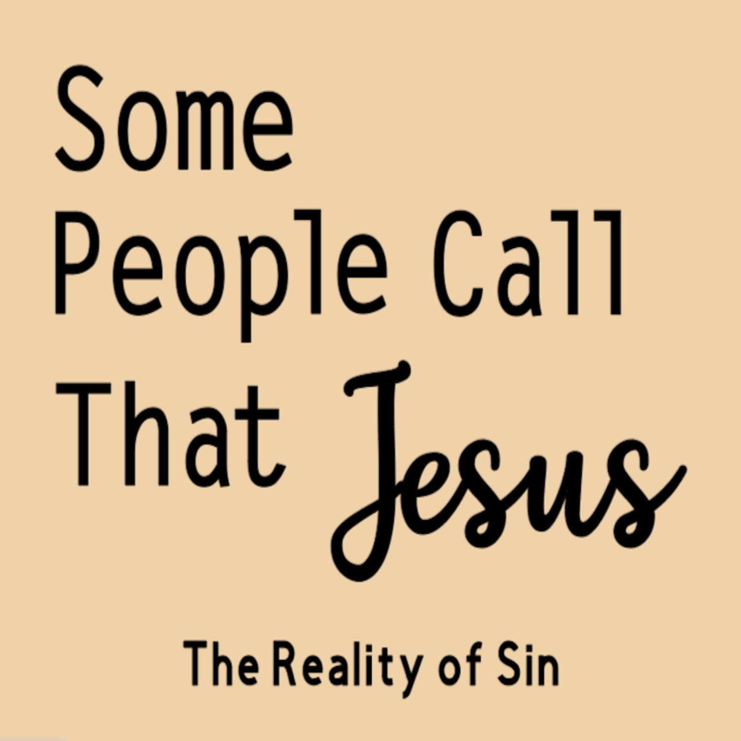 The Reality of Sin The Reality of Sin