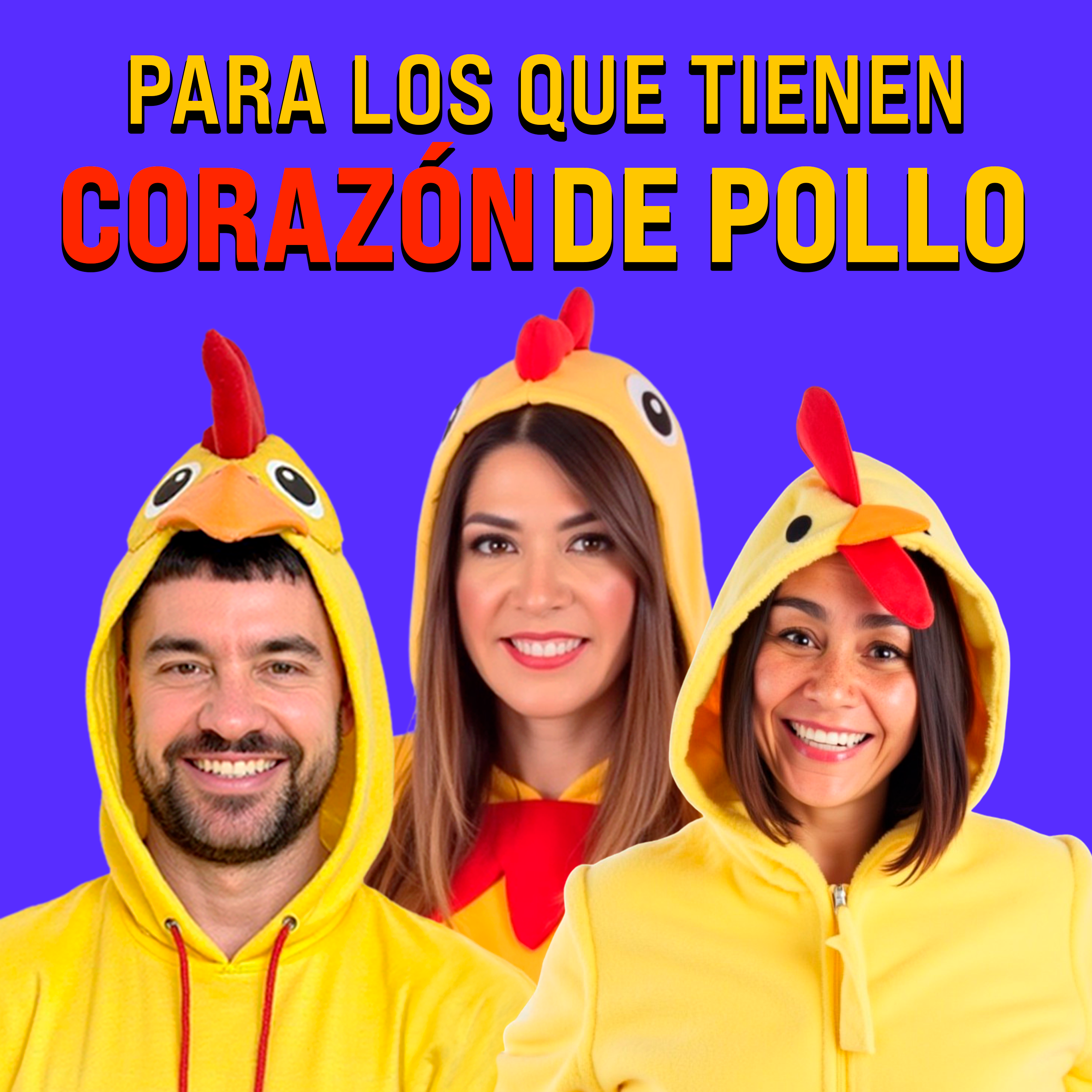 Un podcast para los que tienen corazón de pollo