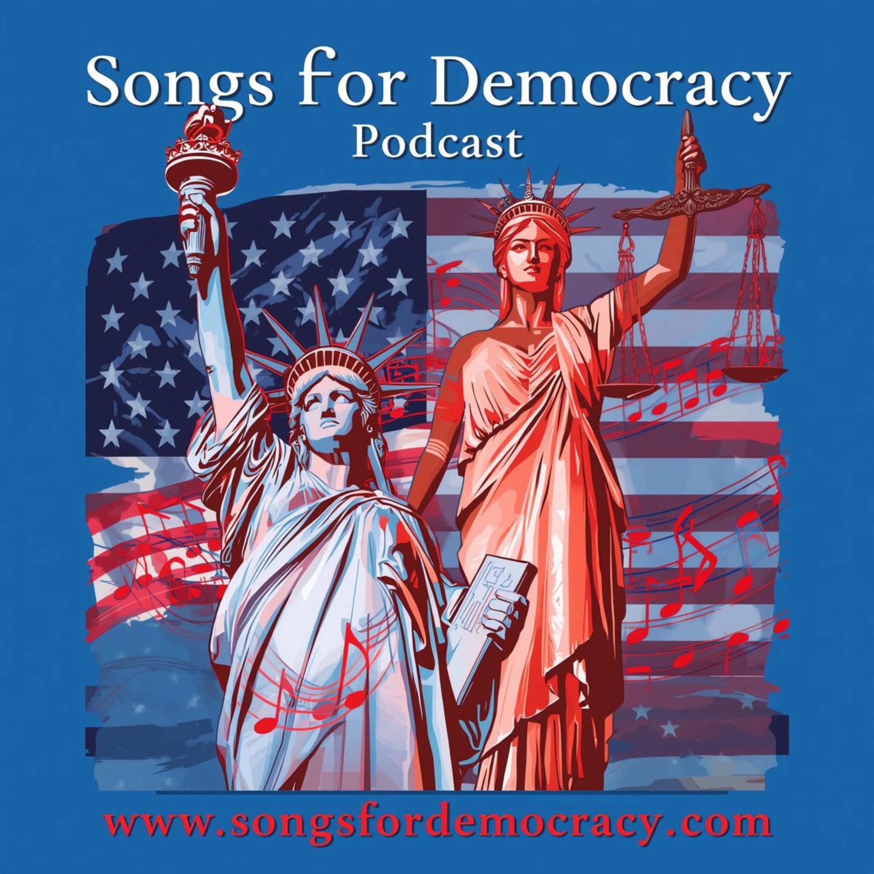 Songs for Democracy Podcast podcast artwork