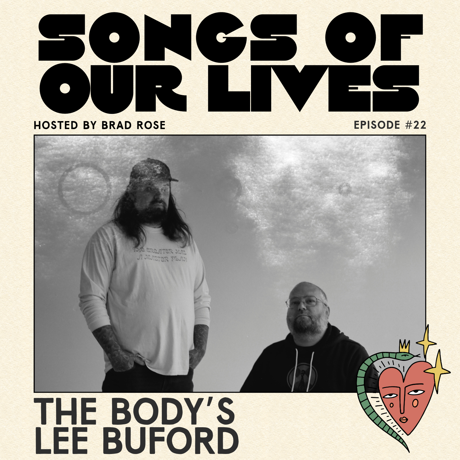 The Body's Lee Buford - Songs of Our Lives #22