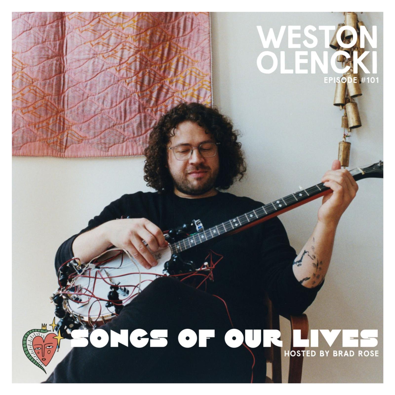 Weston Olencki - Songs of Our Lives #101