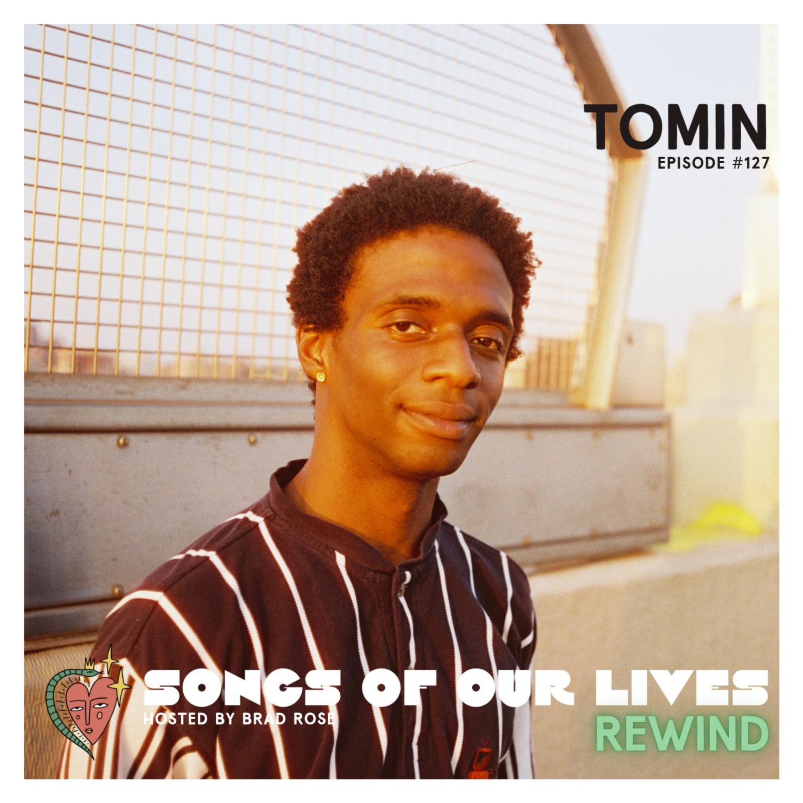 Tomin (Episode 59 Rewind!) - Songs of Our Lives #127