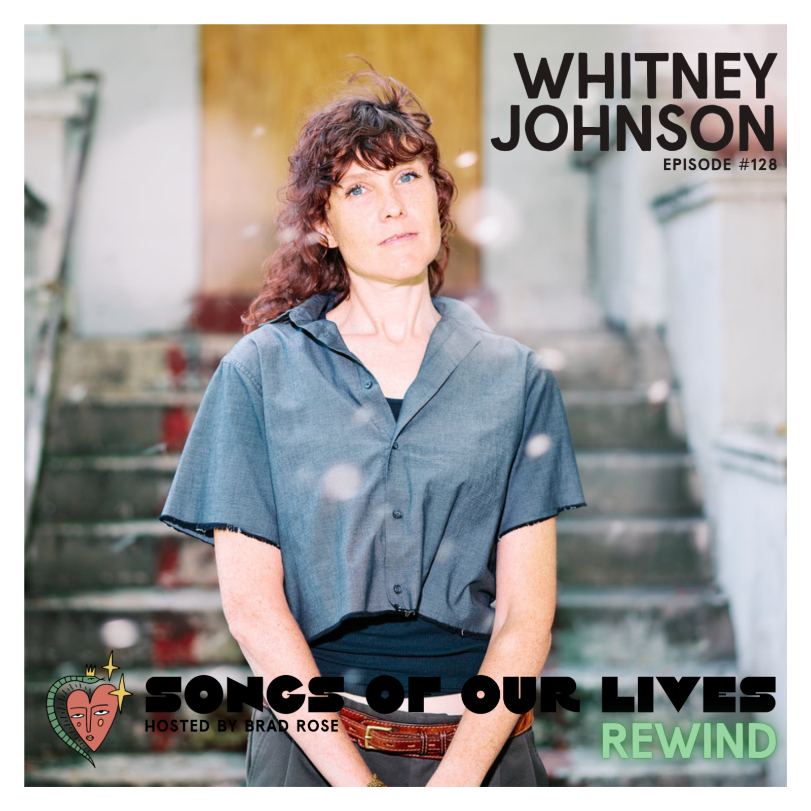 Whitney Johnson (Episode 61 REWIND!) - Songs of  Our Lives #128