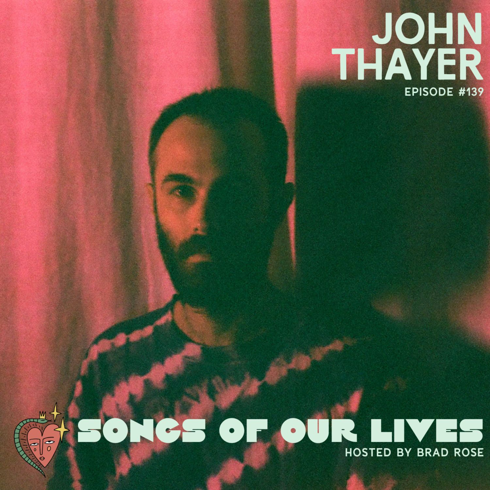 John Thayer - Songs of Our Lives #139
