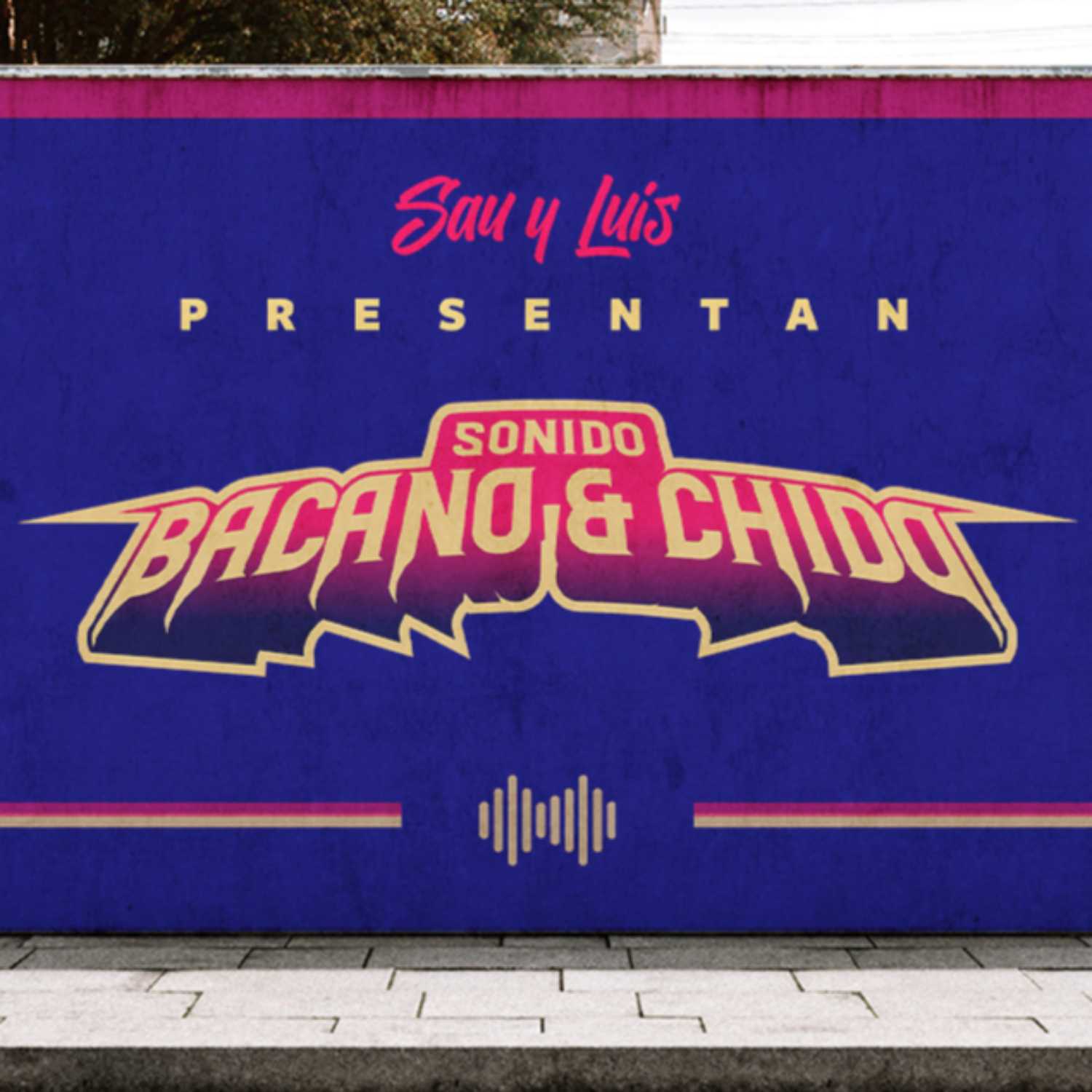 Sonido Bacano y Chido