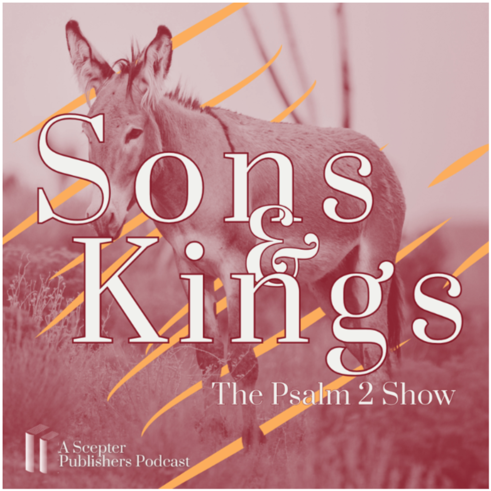 Sons & Kings: The Psalm 2 Show