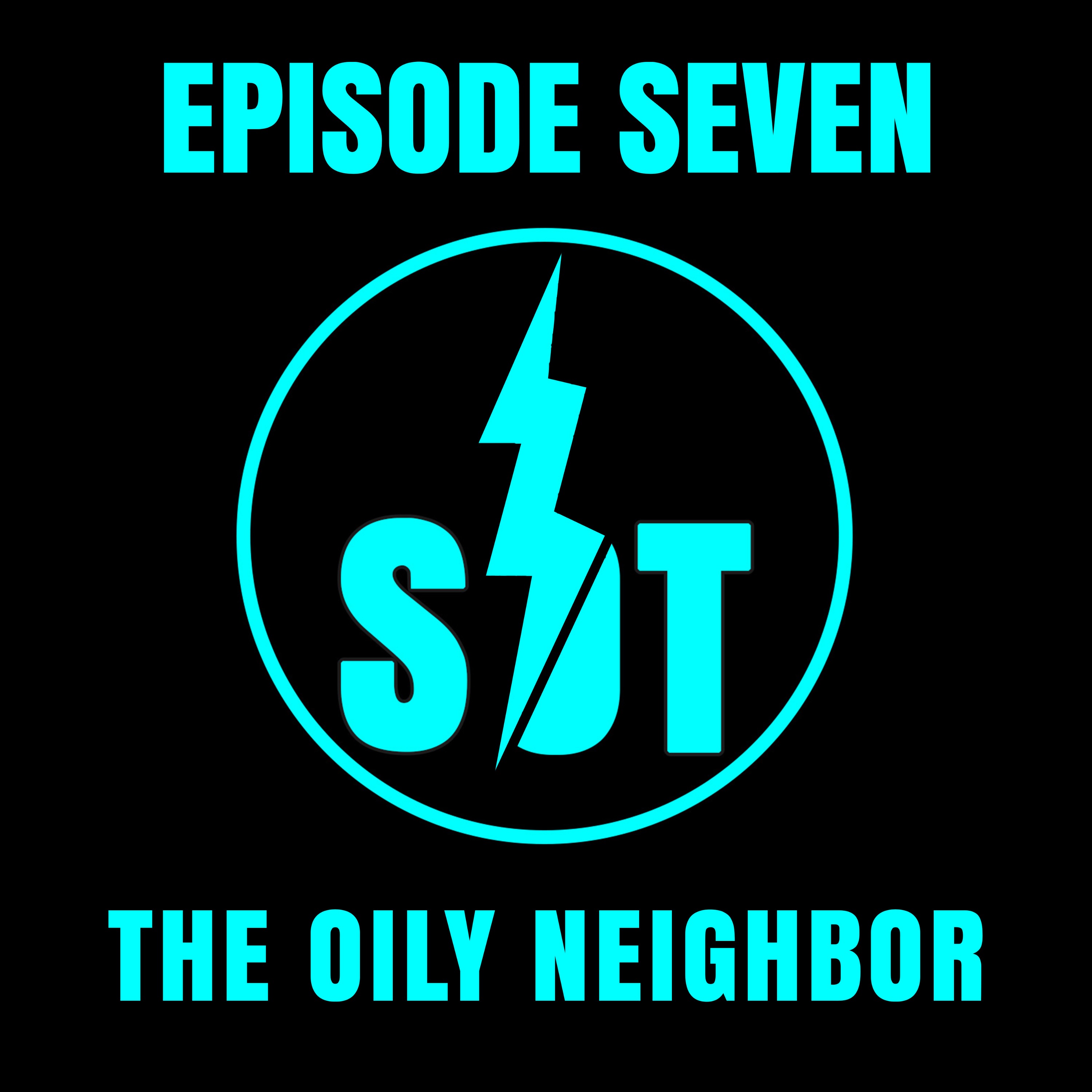 The Oily Neighbor