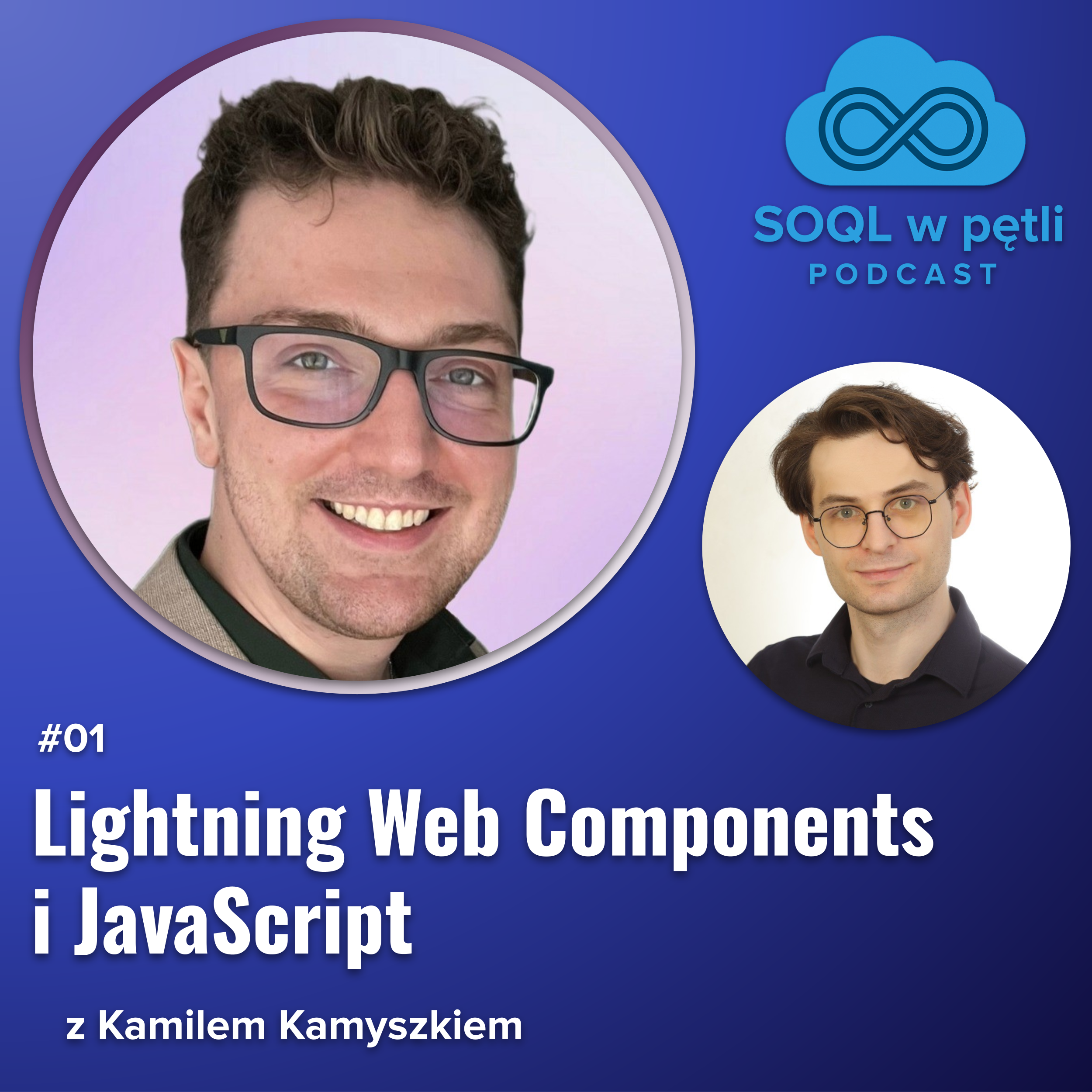 Lightning Web Components i JavaScript z Kamilem Kamyszkiem episode artwork